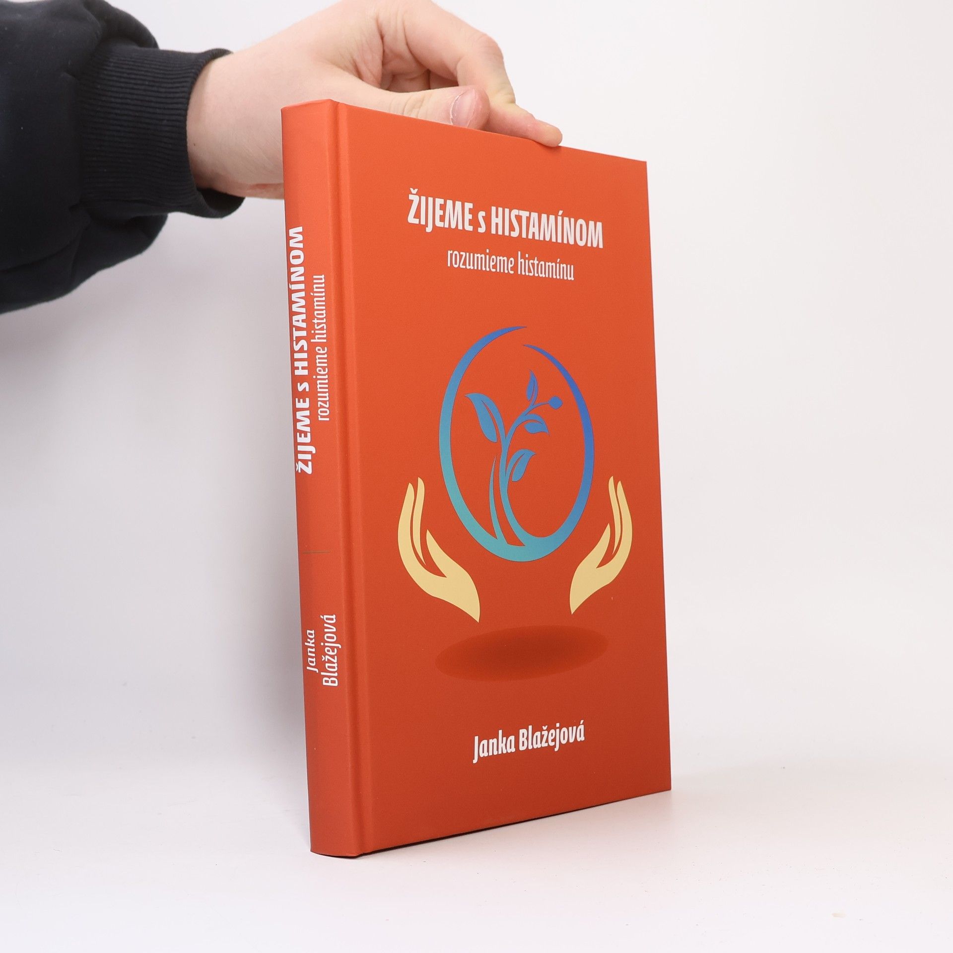 Janka Blažejová Žijeme s Histamínom. Rozumieme histamínu