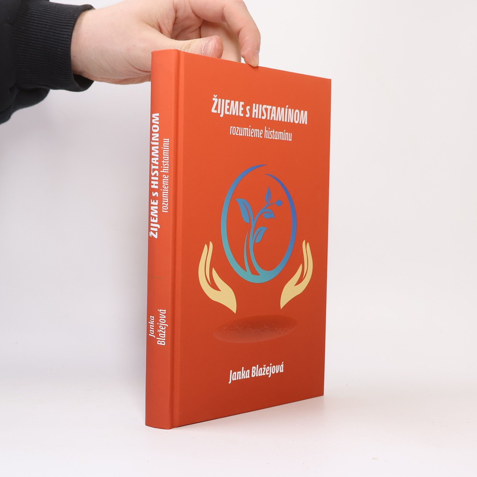 Janka Blažejová Žijeme s Histamínom. Rozumieme histamínu