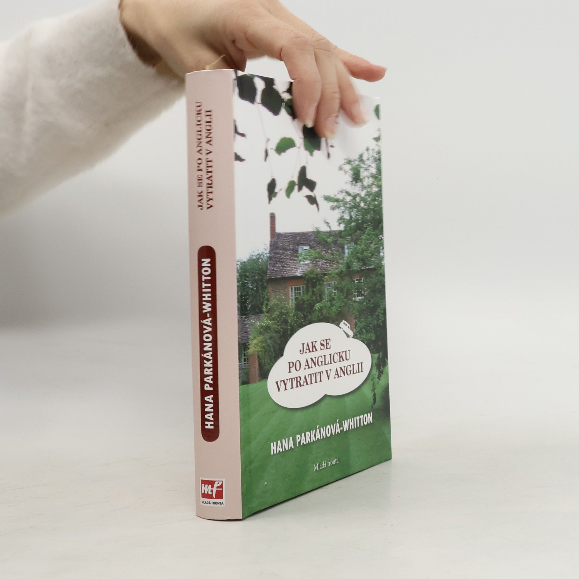 Hana Parkánová-Whitton Jak se po anglicku vytratit v Anglii