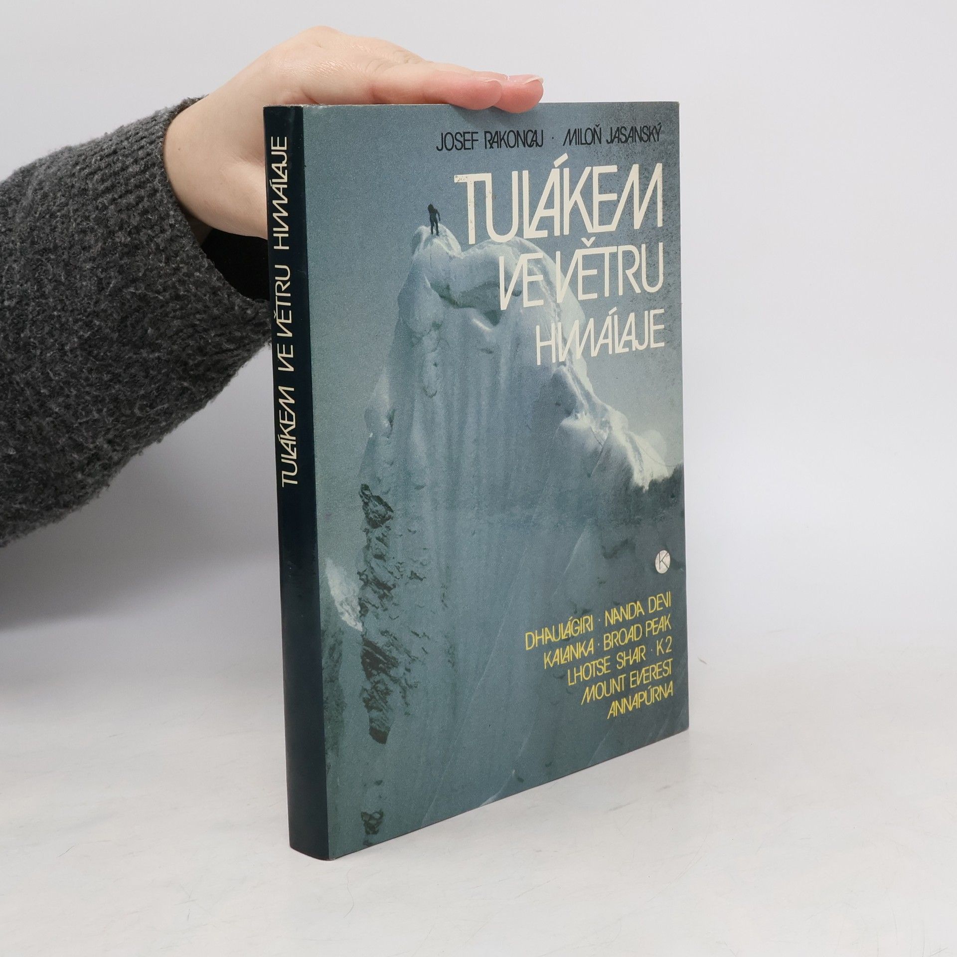 Josef Rakoncaj Tulákem ve větru. Himaláje