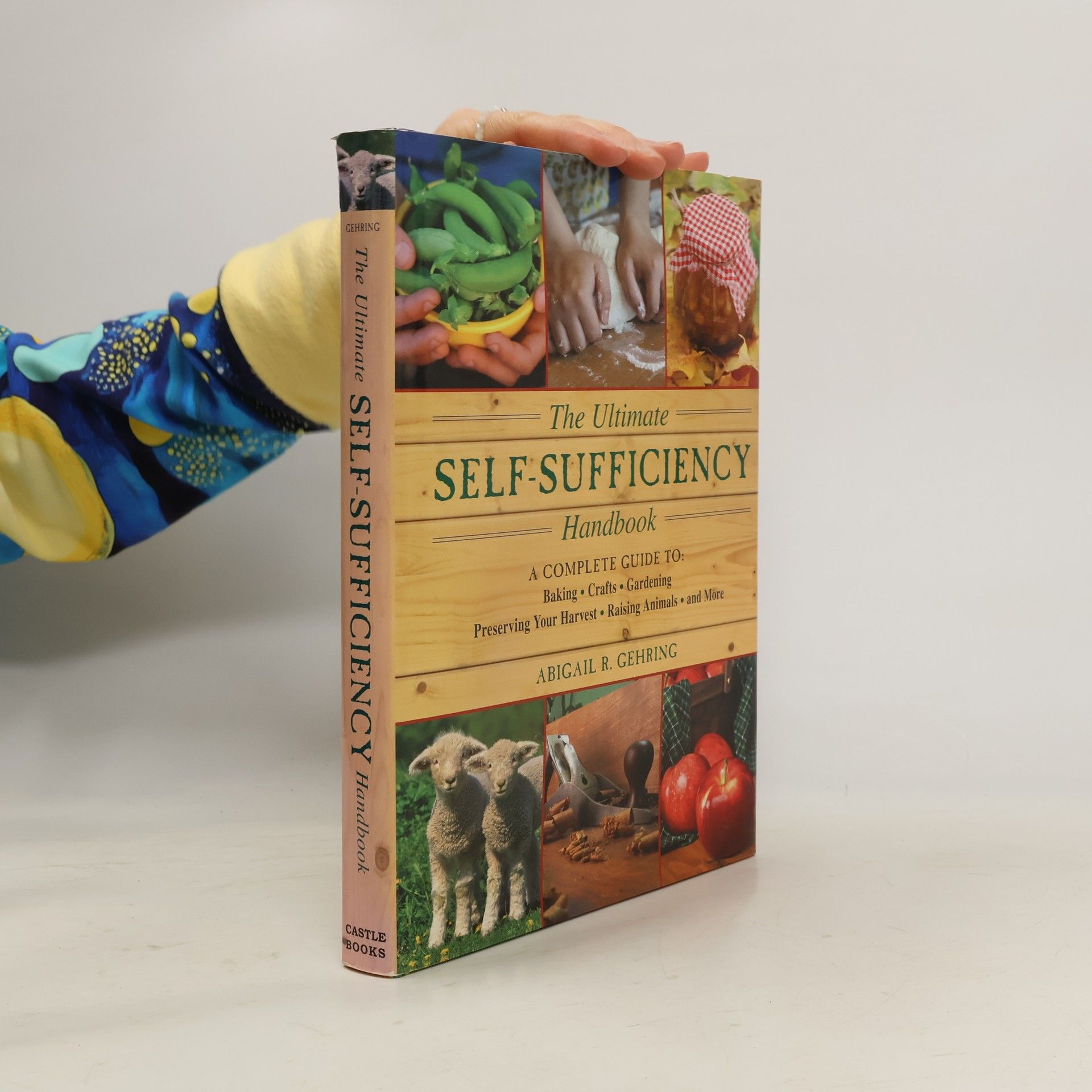 The Ultimate Self-Sufficiency Handbook