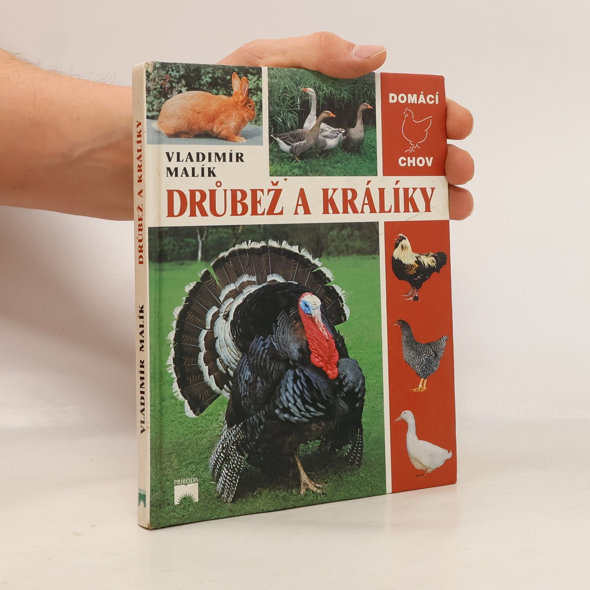Vladimír Malík Chováme drůbež a králíky