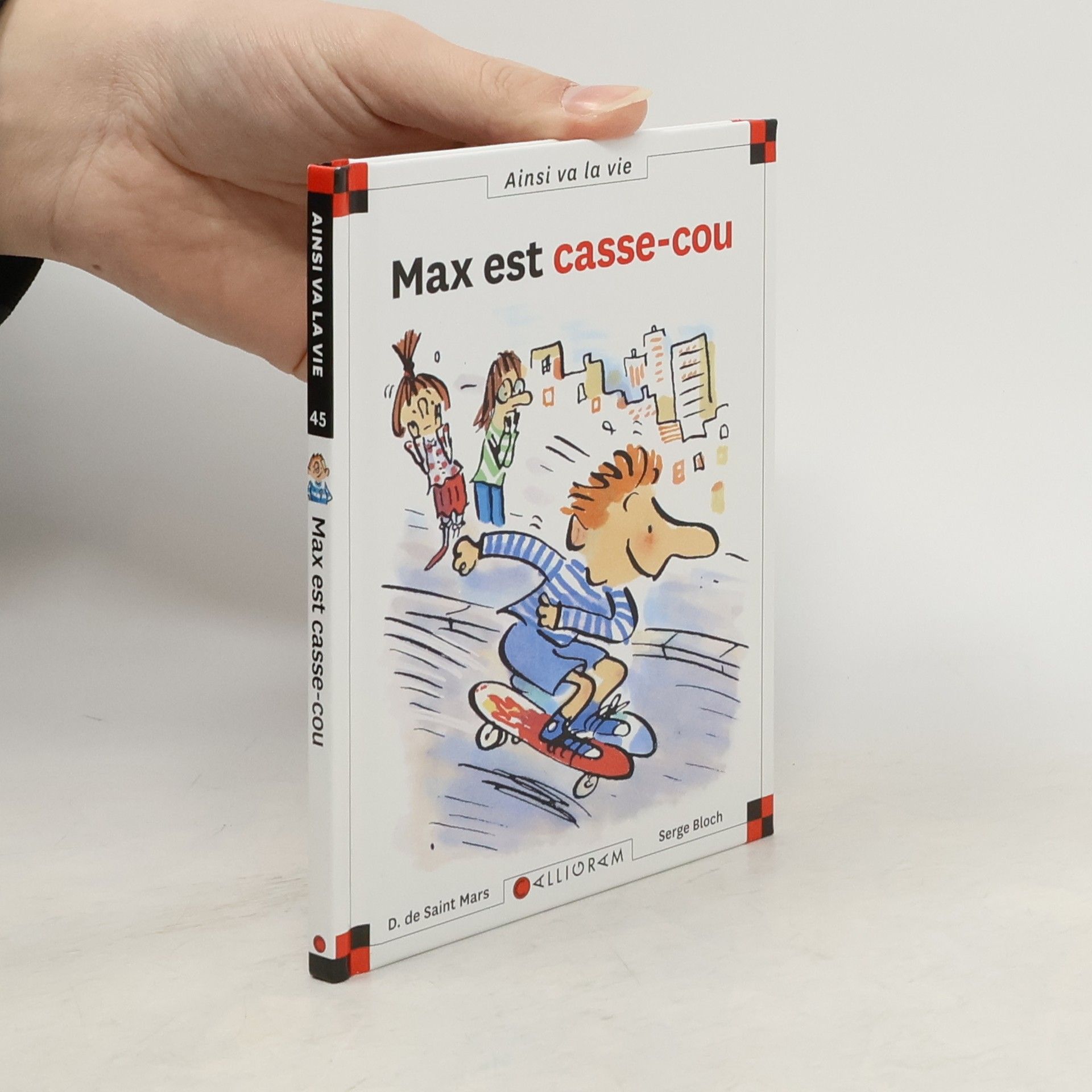 Serge Bloch Ainsi va la vie - 45: Max est casse-cou