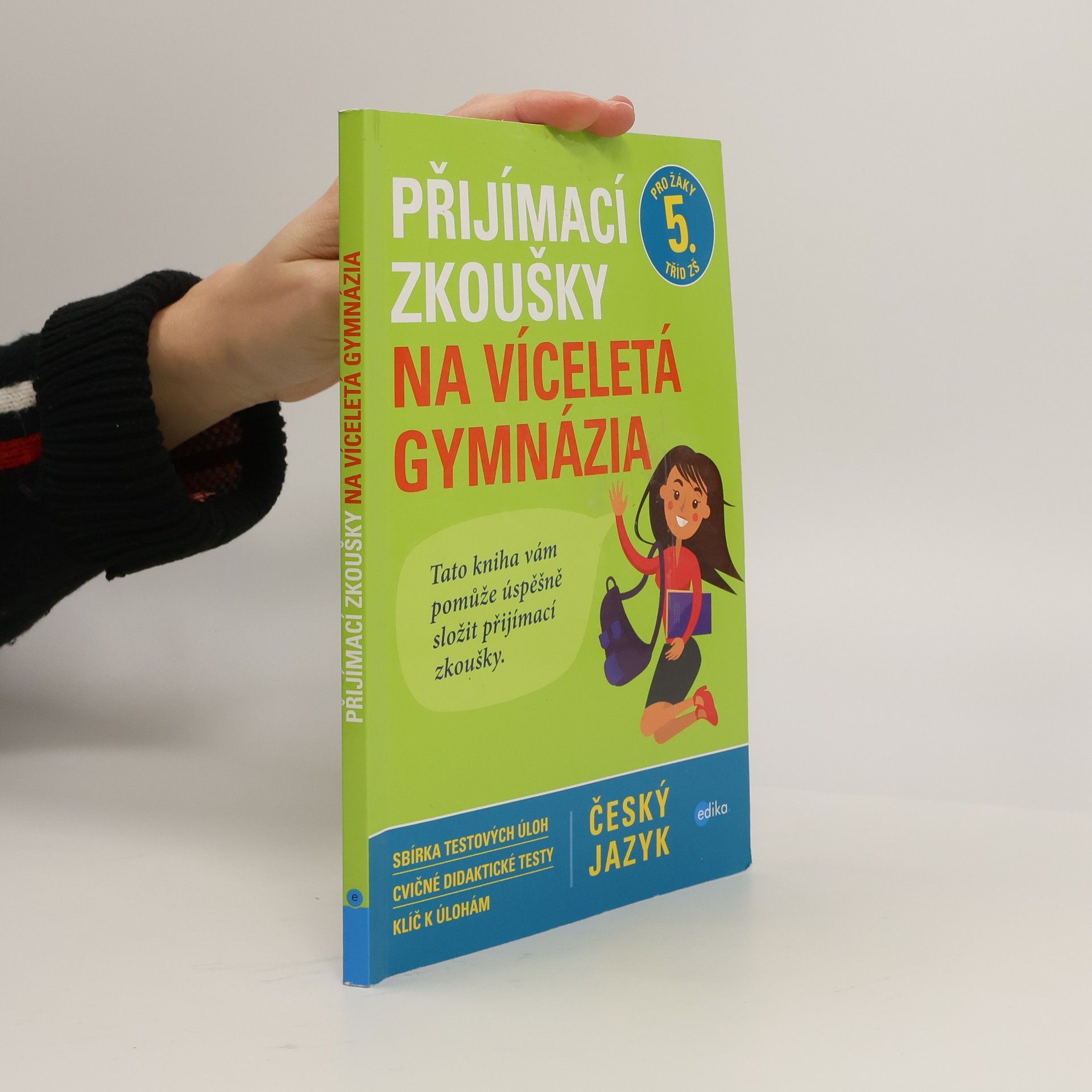 František Brož Přijímací zkoušky na víceletá gymnázia. Český jazyk