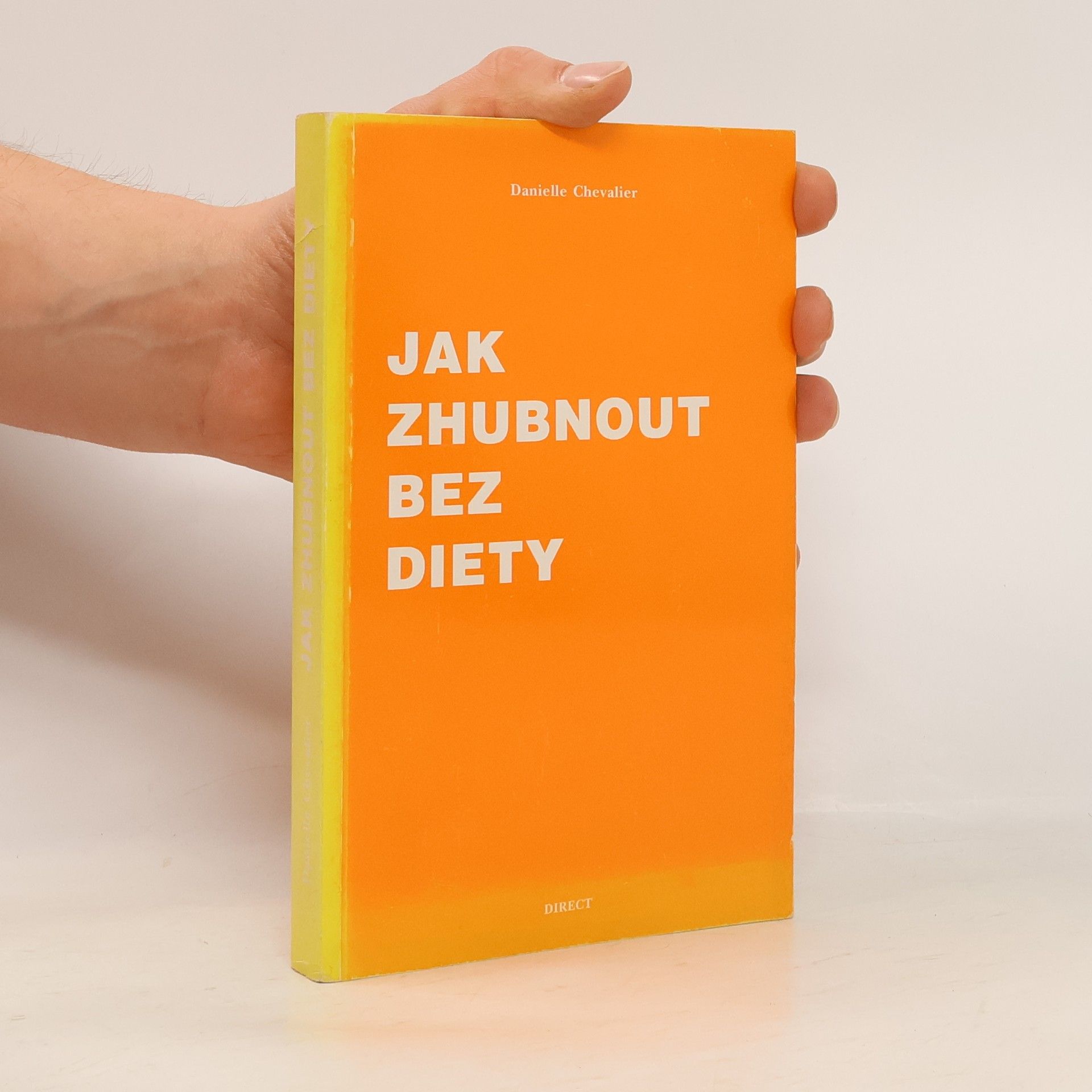 Danielle Chevalier Jak zhubnout bez diety