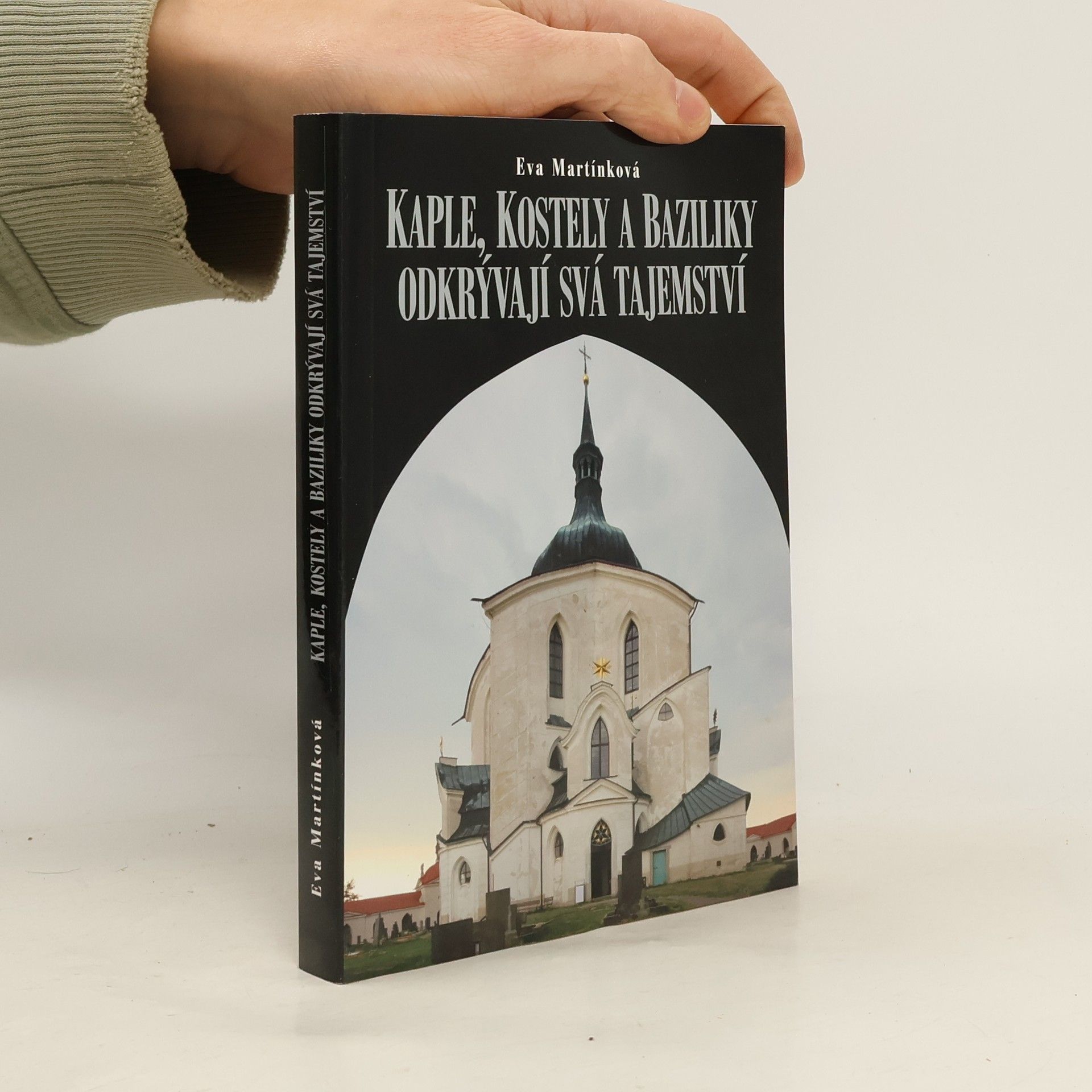 Kaple, kostely a baziliky odkrývají svá tajemství