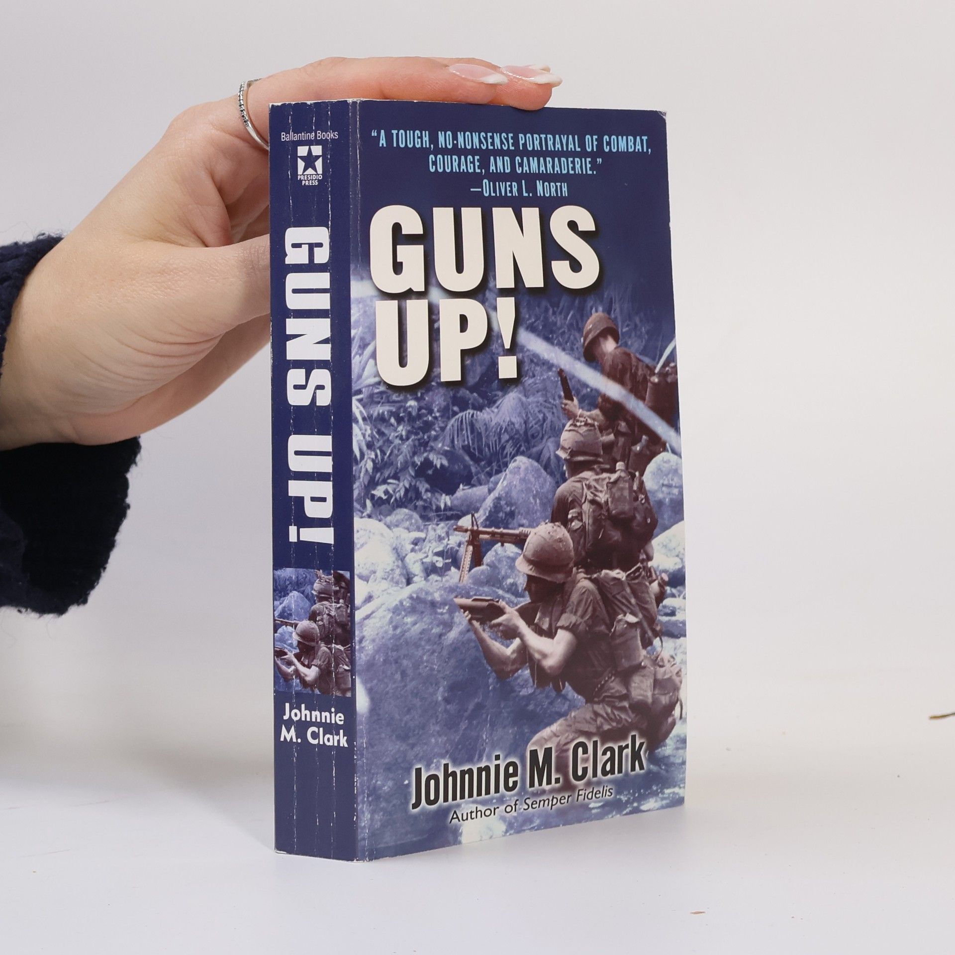 Johnnie Clark Guns Up!: A Firsthand Account of the Vietnam War