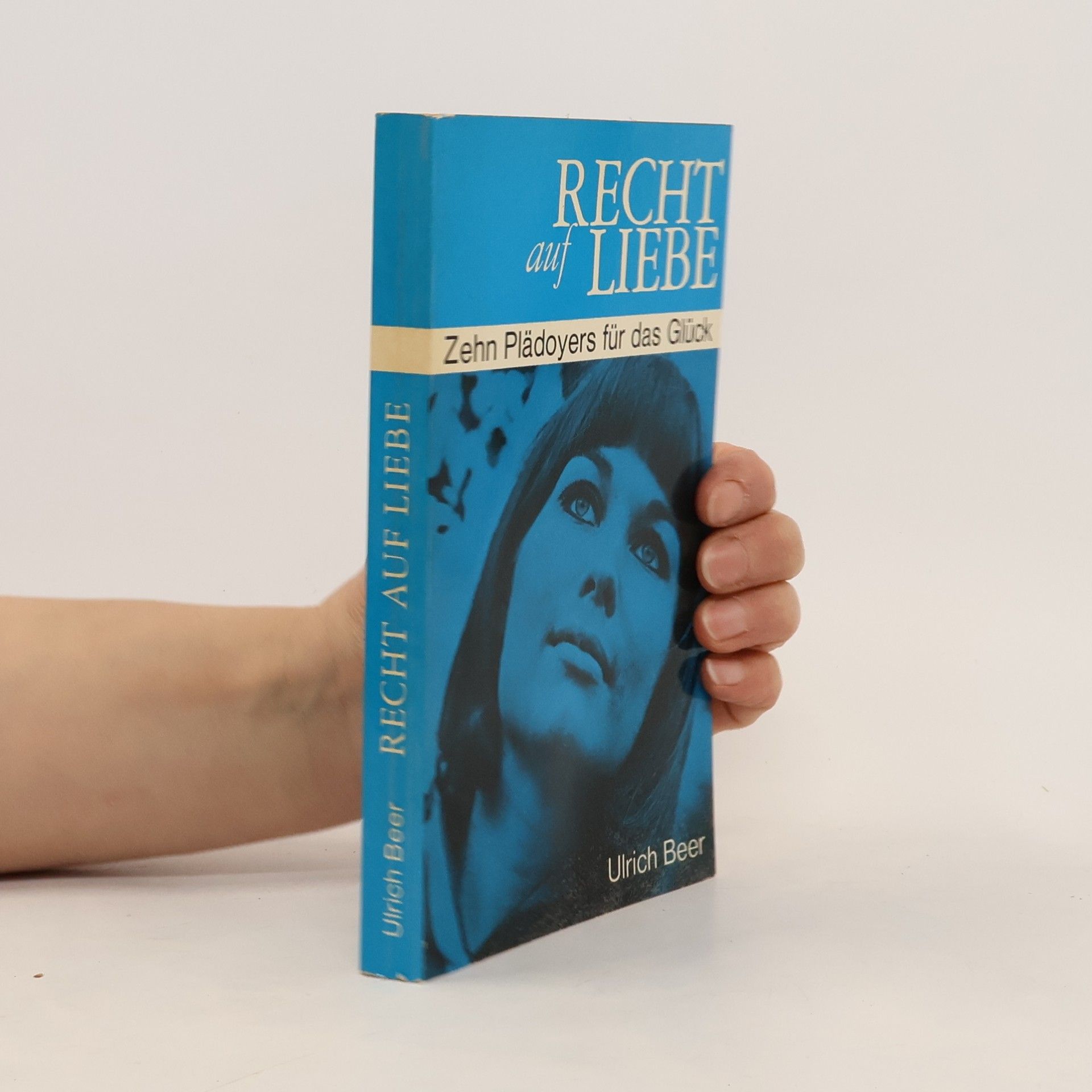 Ulrich Beer Recht auf Liebe
