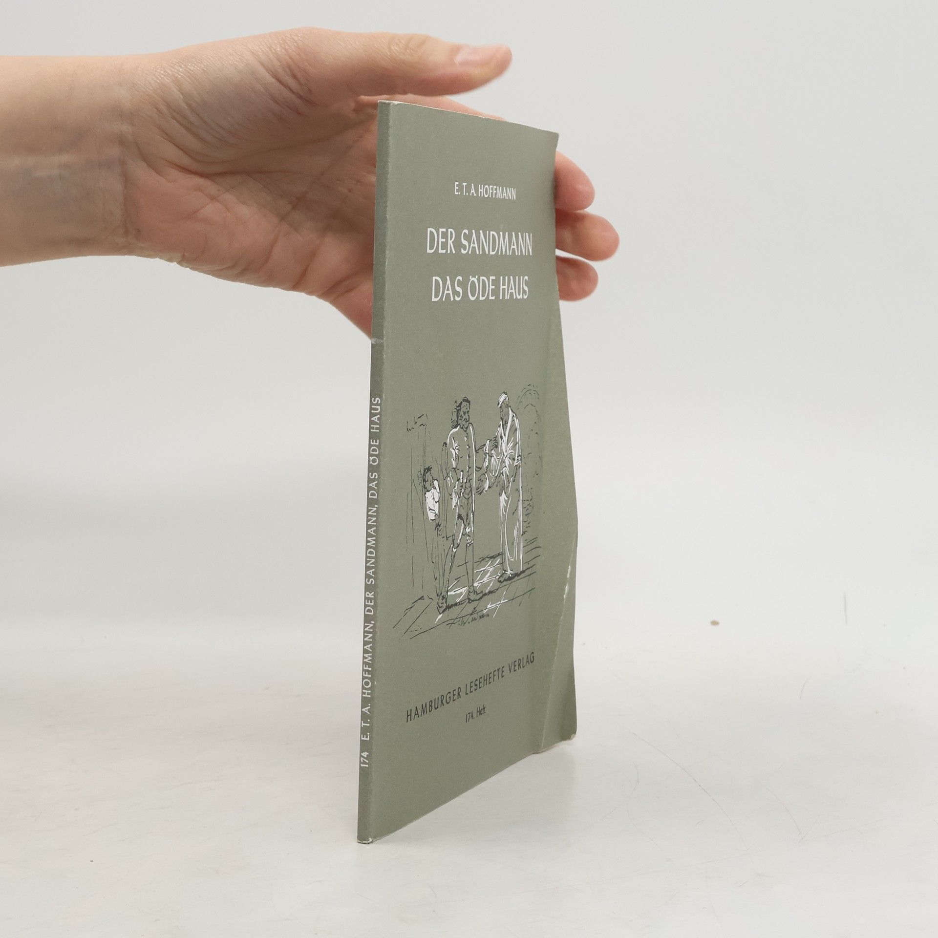 Ernst T. A. Hoffmann Der Sandmann. Das öde Haus