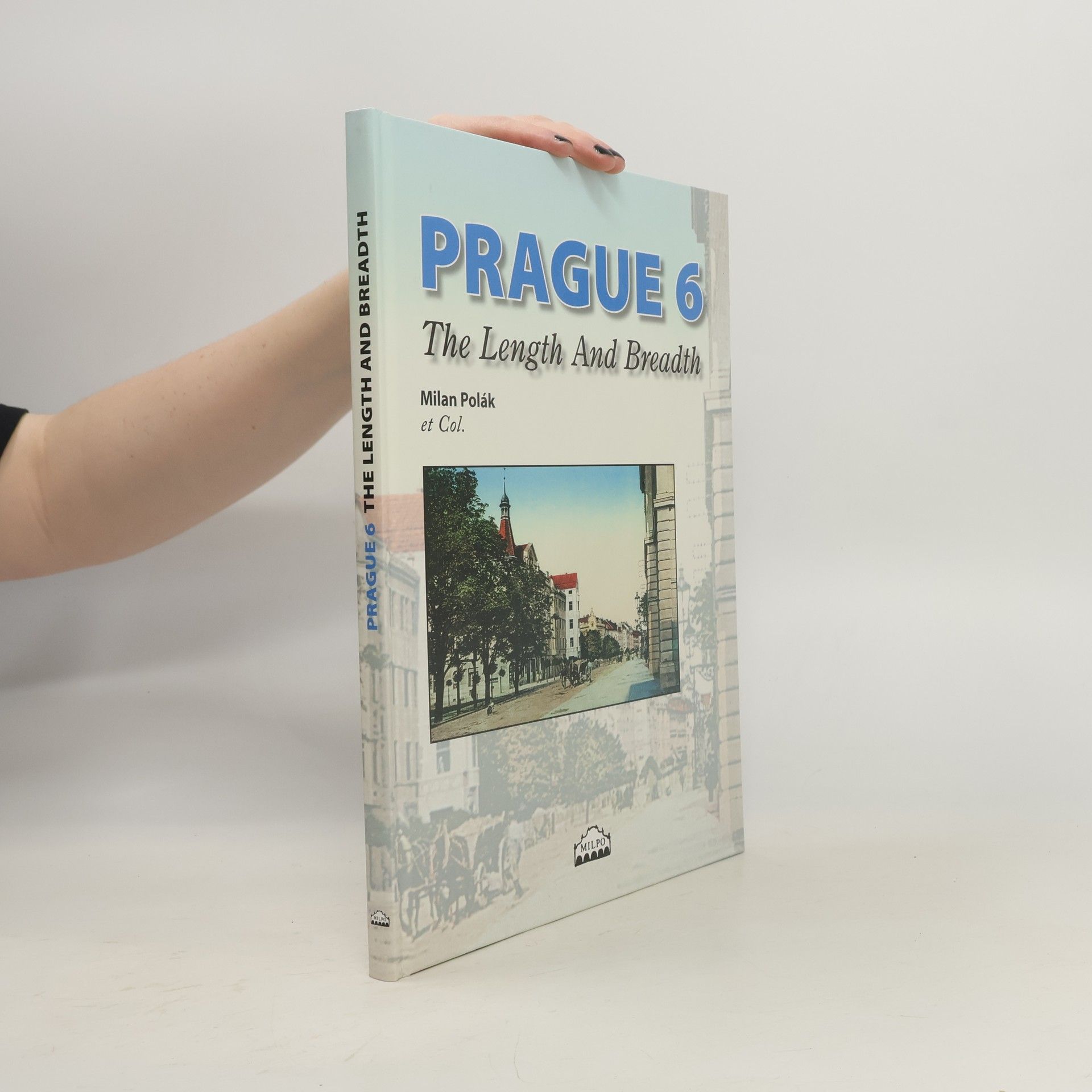 Prague 6 : the length and breadth