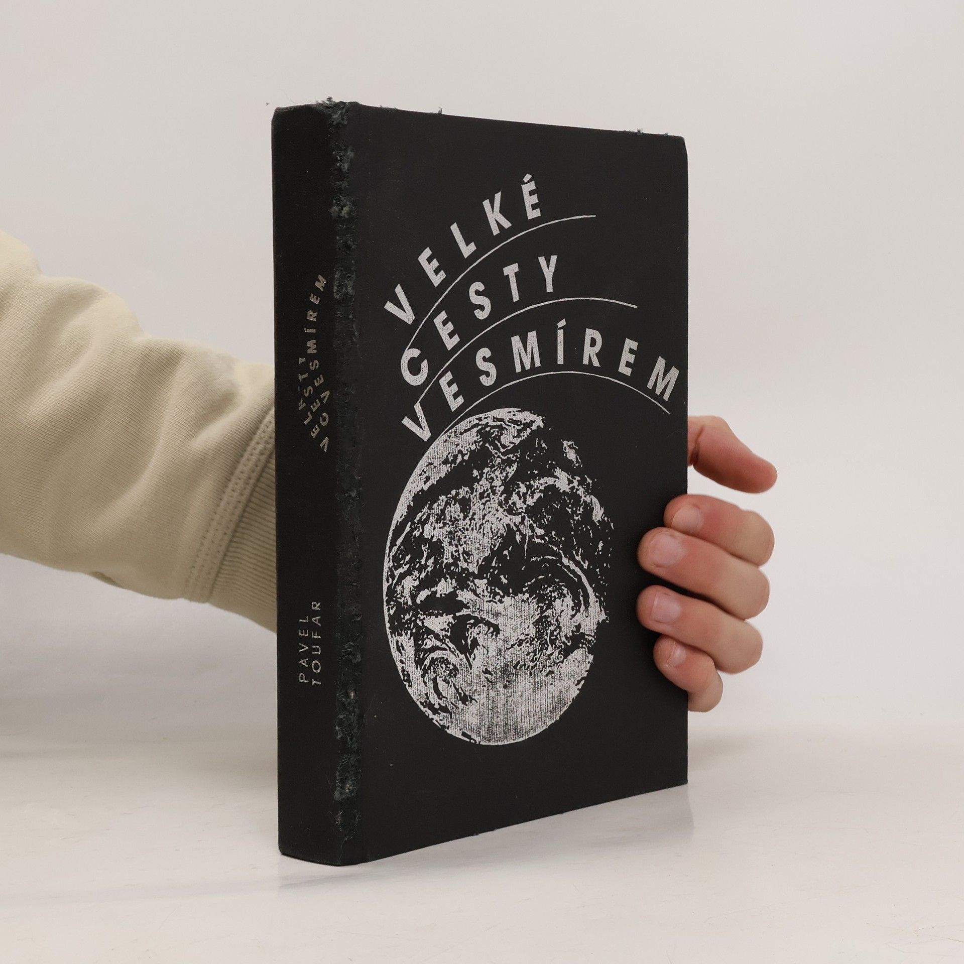 Pavel Toufar Velké cesty vesmírem