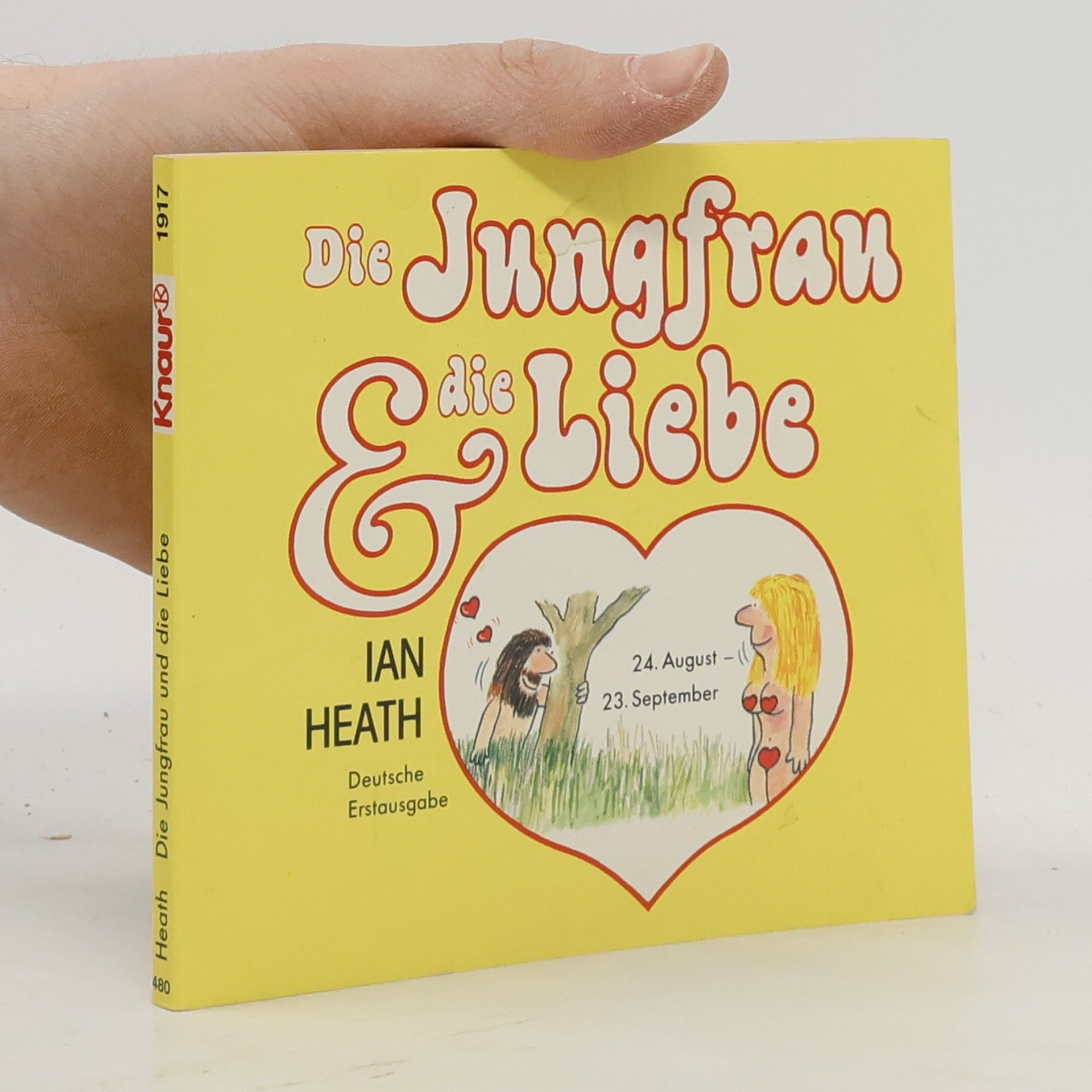 Ian Heath Knaur Taschenbücher. Präsentbücher: Die Jungfrau und die Liebe