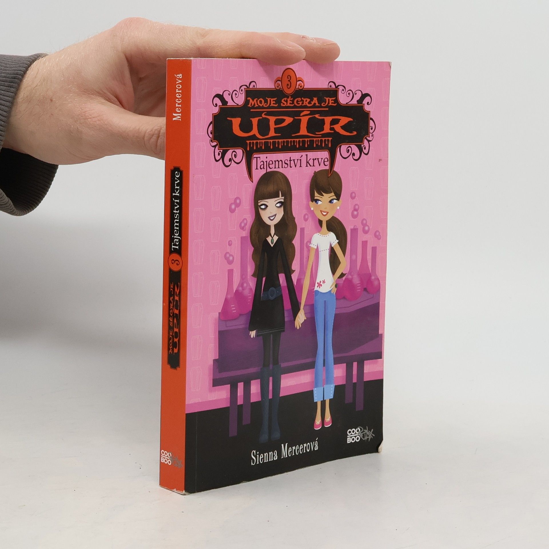 Sienna Mercer Moje ségra je upír 3. Tajemství krve