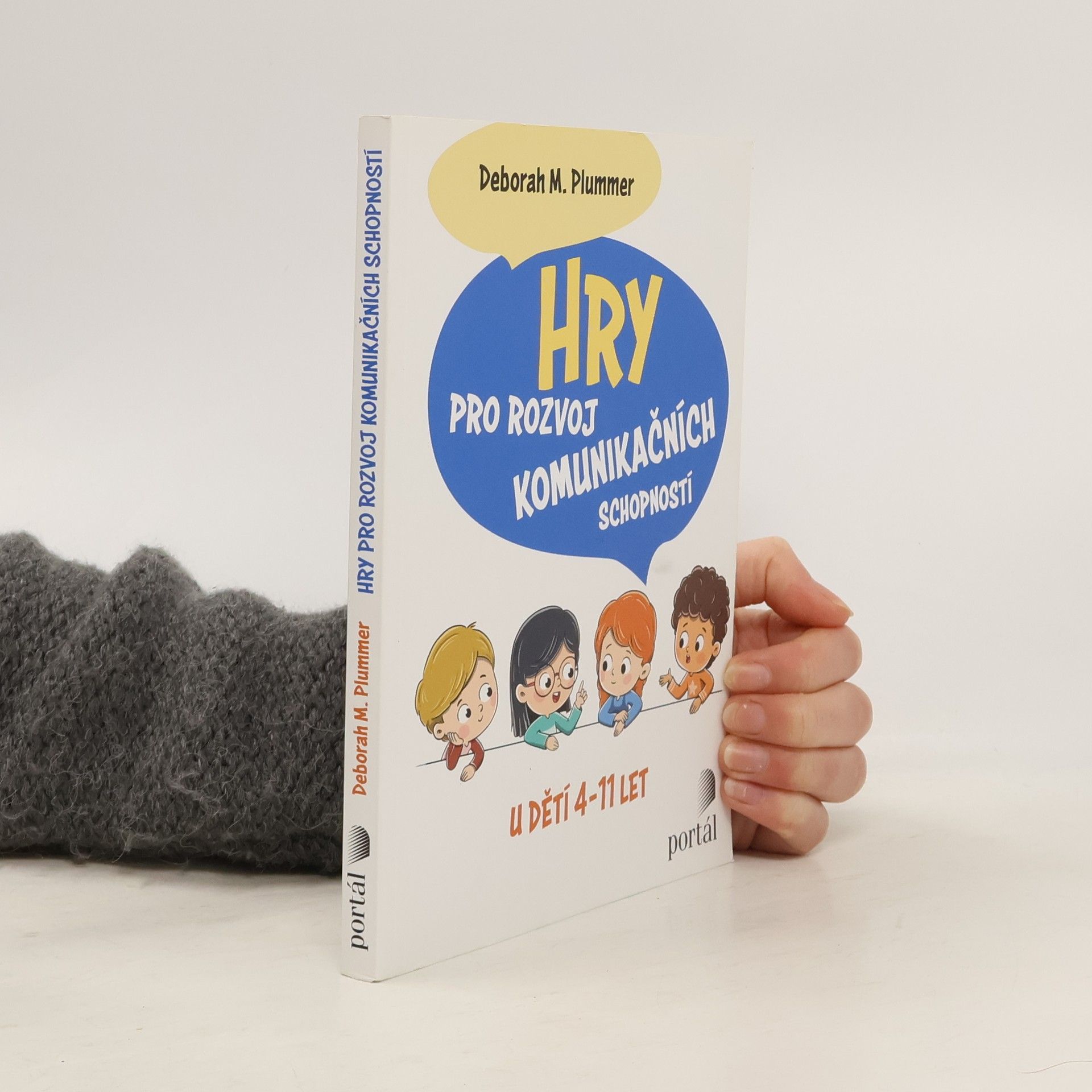 Deborah Plummer Hry pro rozvoj komunikačních schopností u dětí 4-11 let