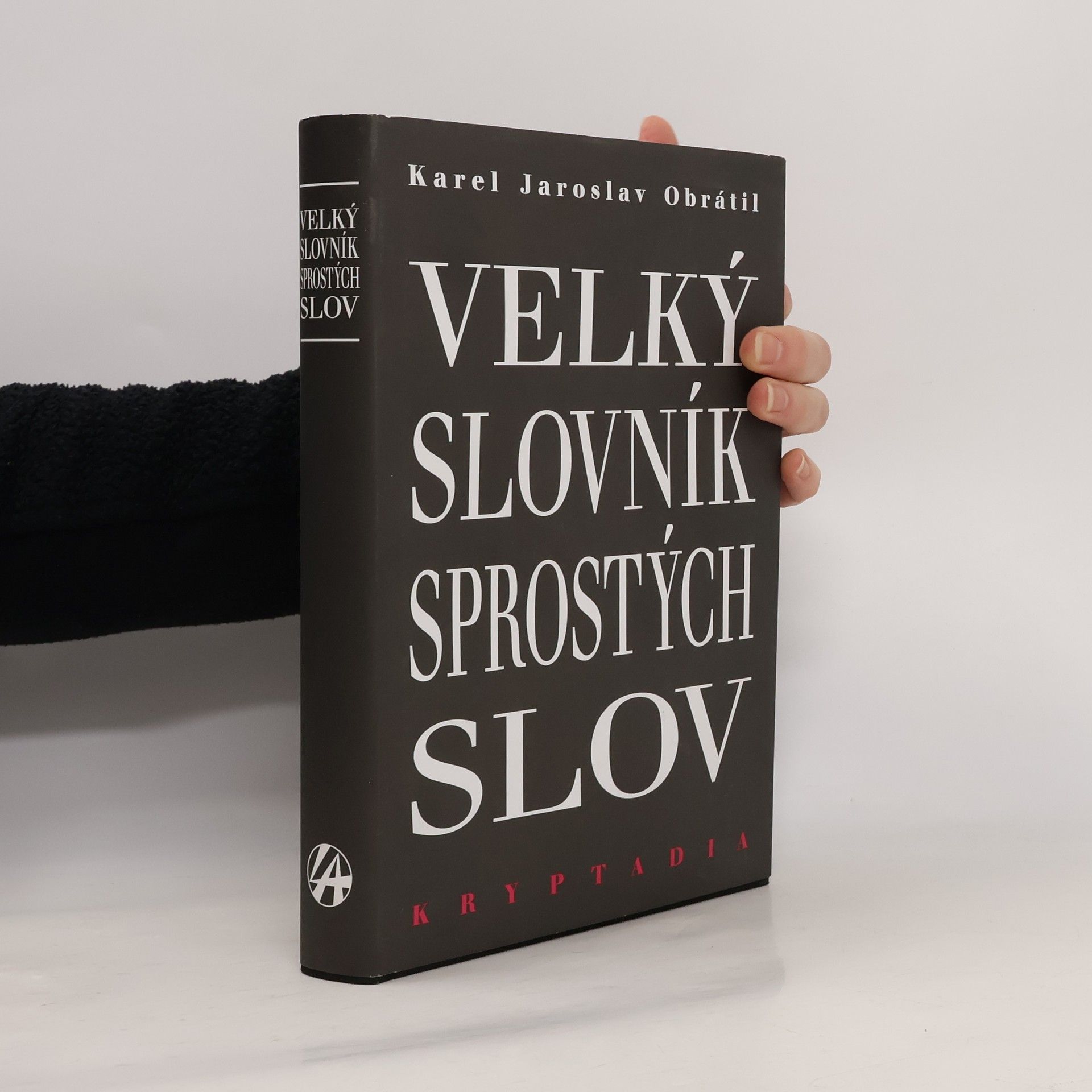 Karel Jaroslav Obrátil Velký slovník sprostých slov