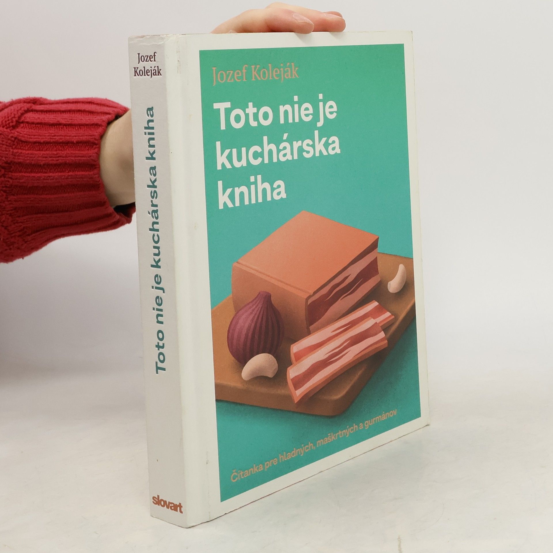 Jozef Koleják Toto nie je kuchárska kniha