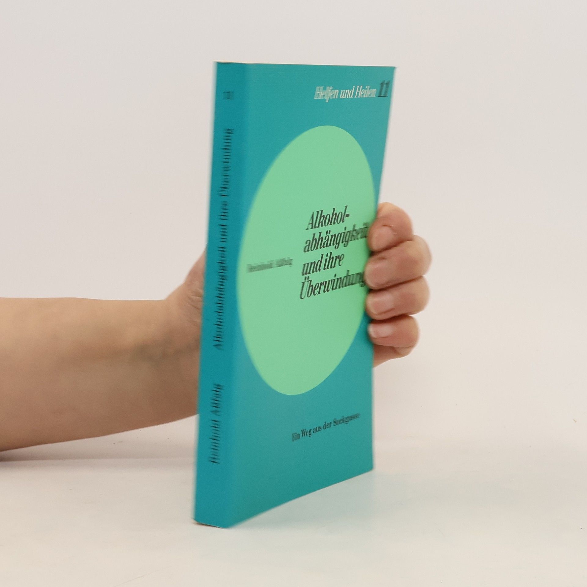 Reinhold Aßfalg Alkoholabhängigkeit und ihre Überwindung