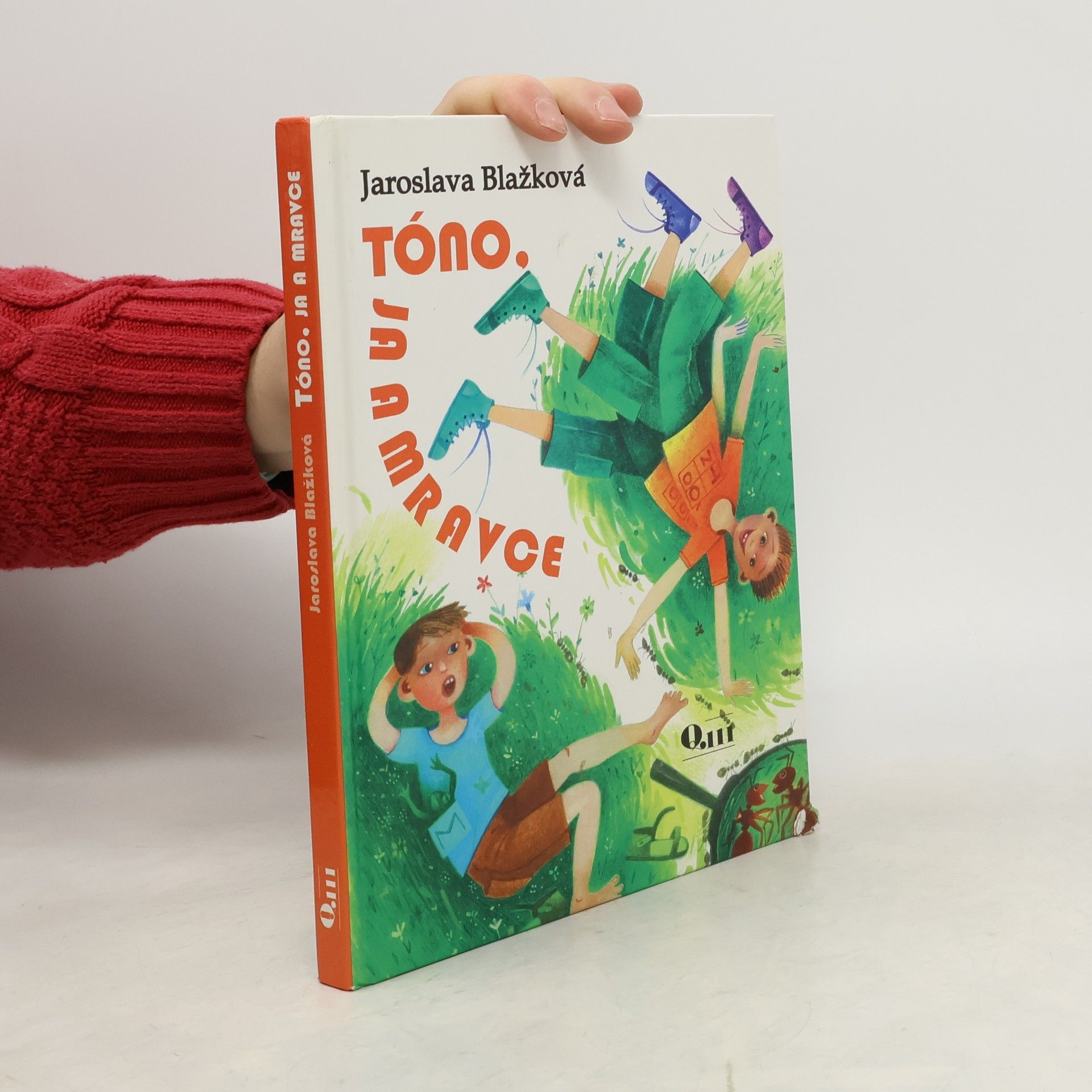 Jaroslava Blažková Tóno, ja a mravce