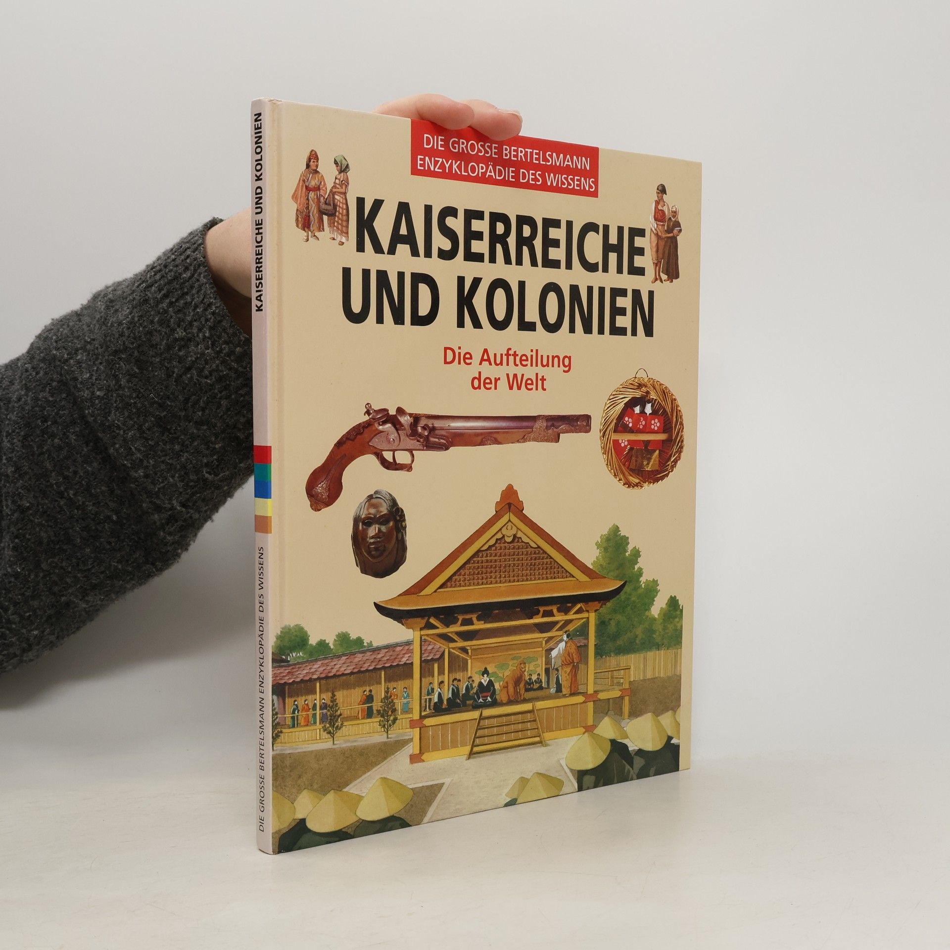 Autorenkollektiv Kaiserreiche und Kolonien