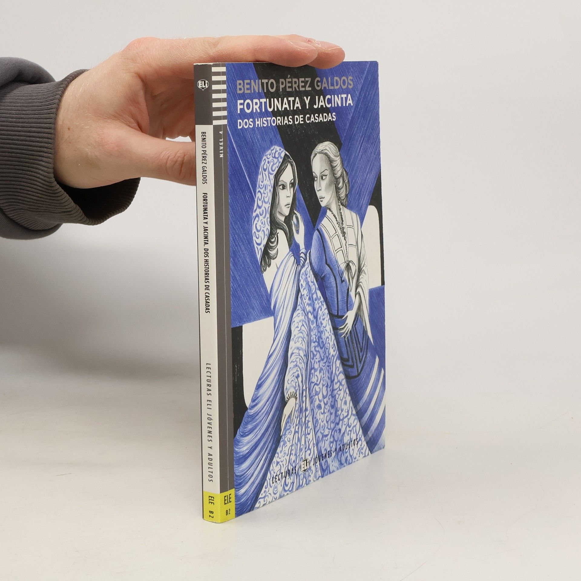 Fortunata y Jacinta. Dos historias de casadas