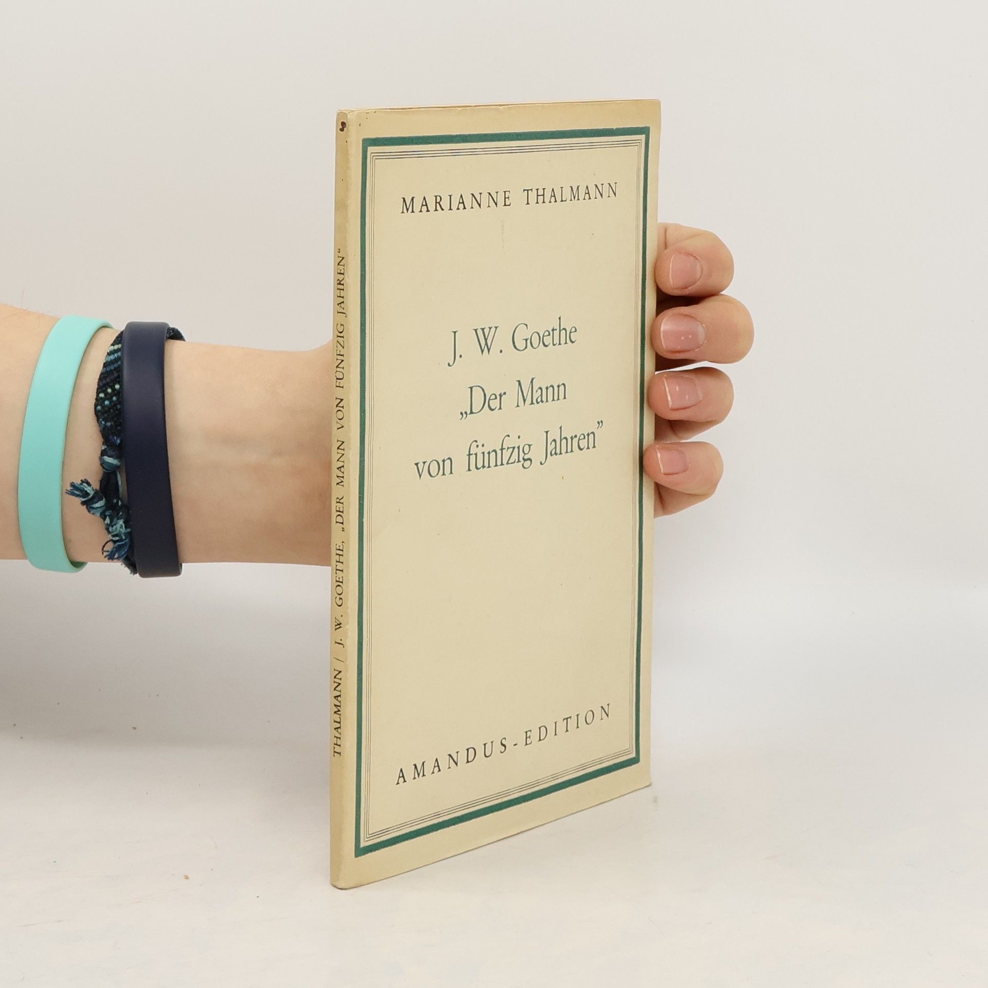 Johann Wolfgang von Goethe Der Mann von fünfzig Jahren