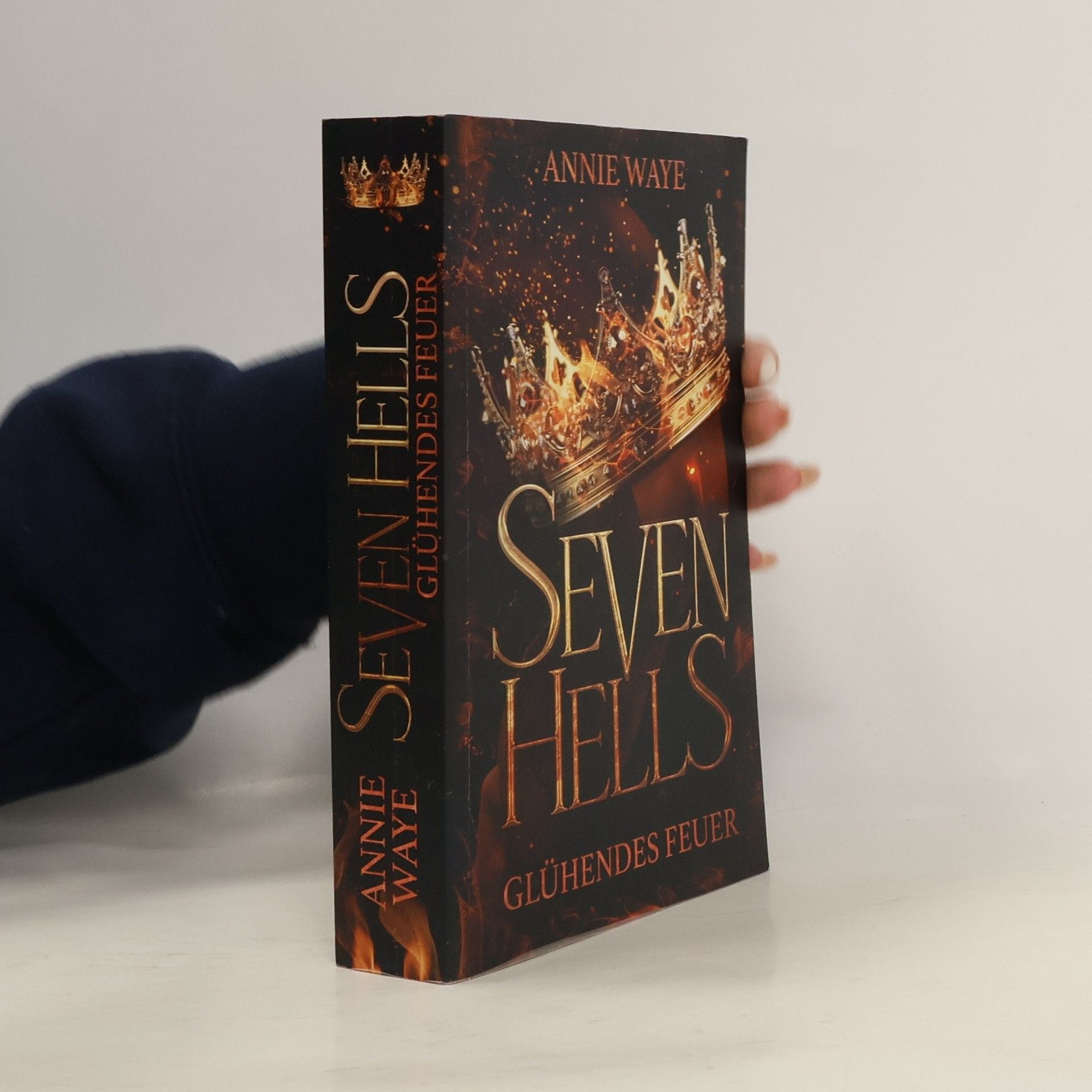 Annie Waye Seven Hells 1: Glühendes Feuer