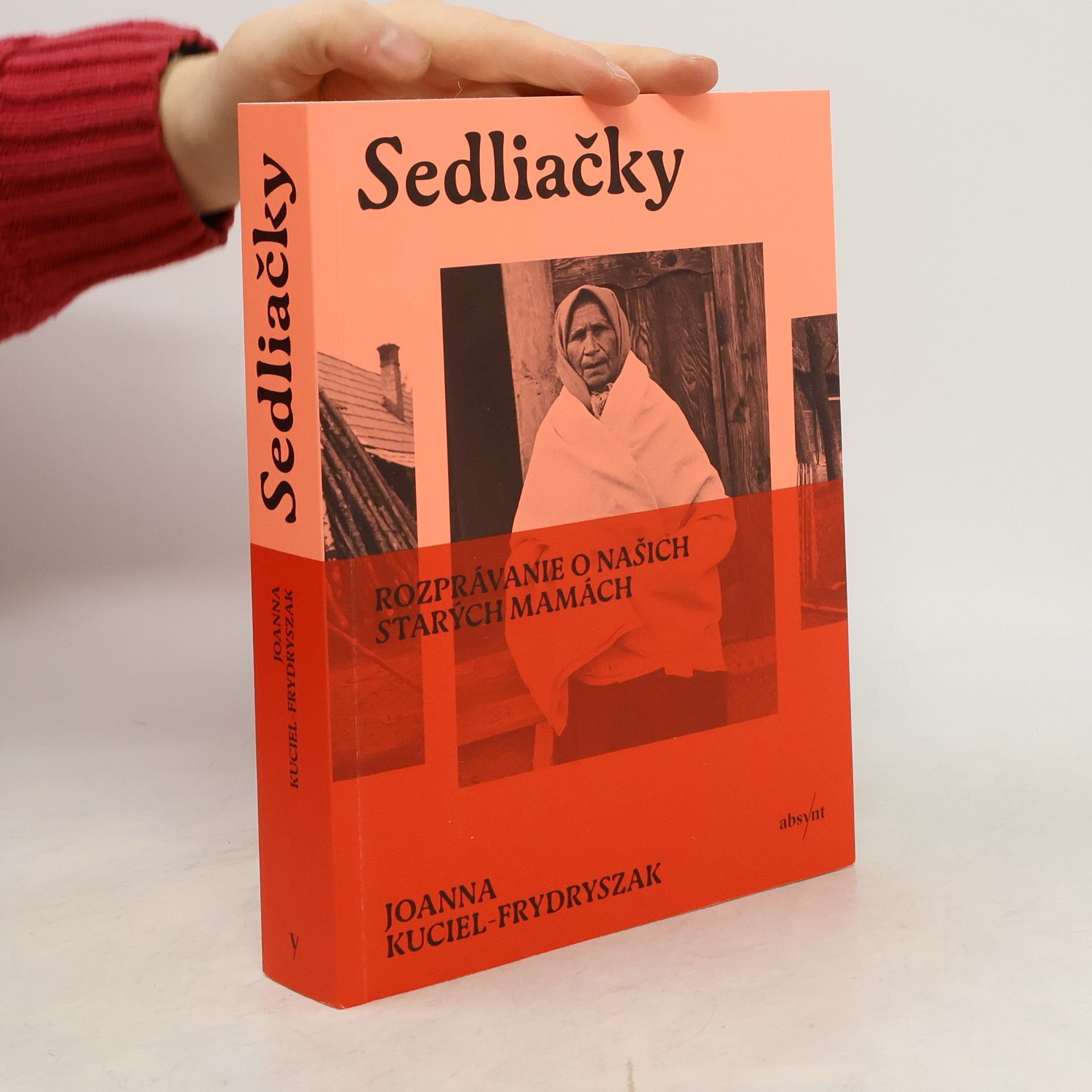 Sedliačky: Rozprávanie o našich starých mamách