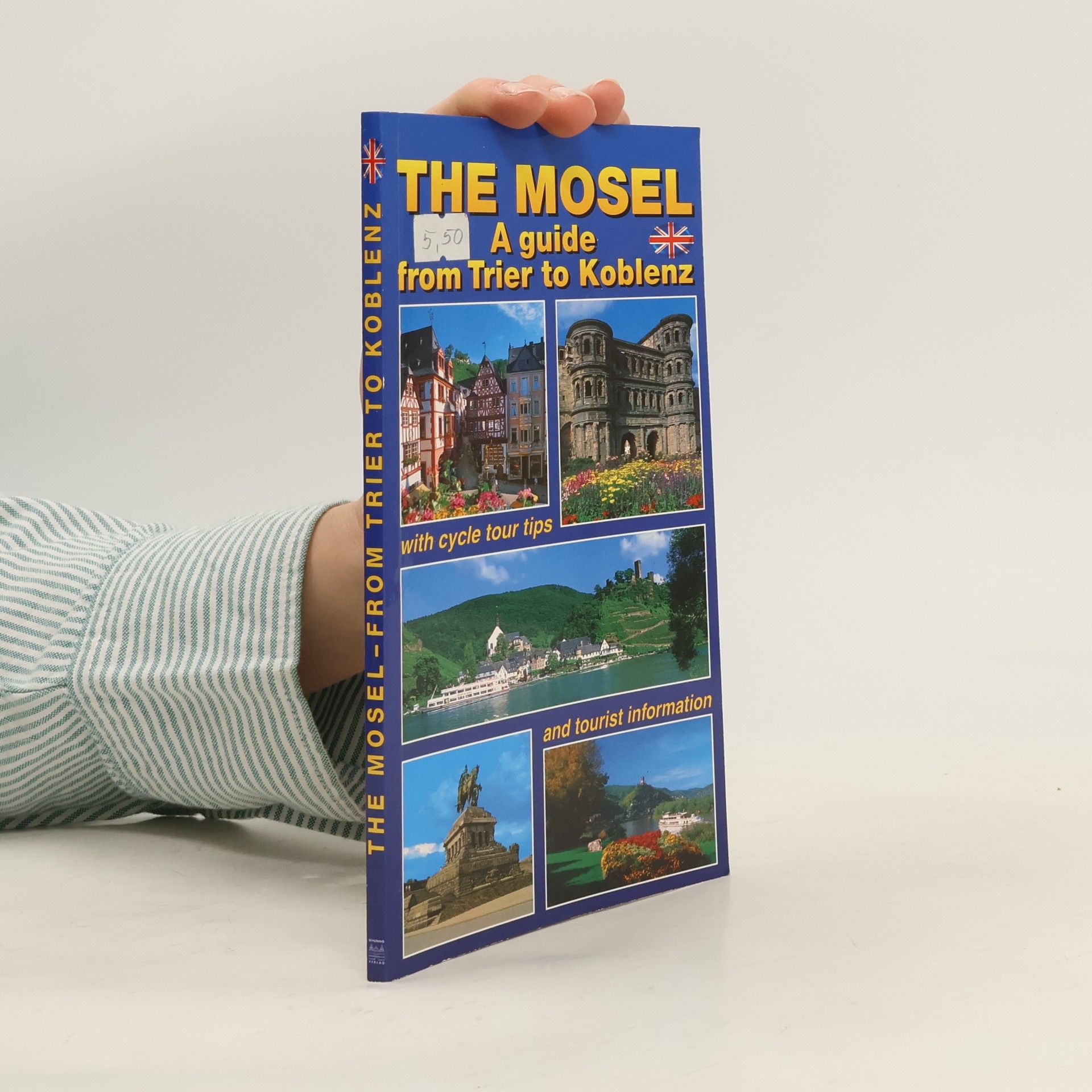 Kolektiv autorů The Mosel. A Guide from Trier to Koblenz