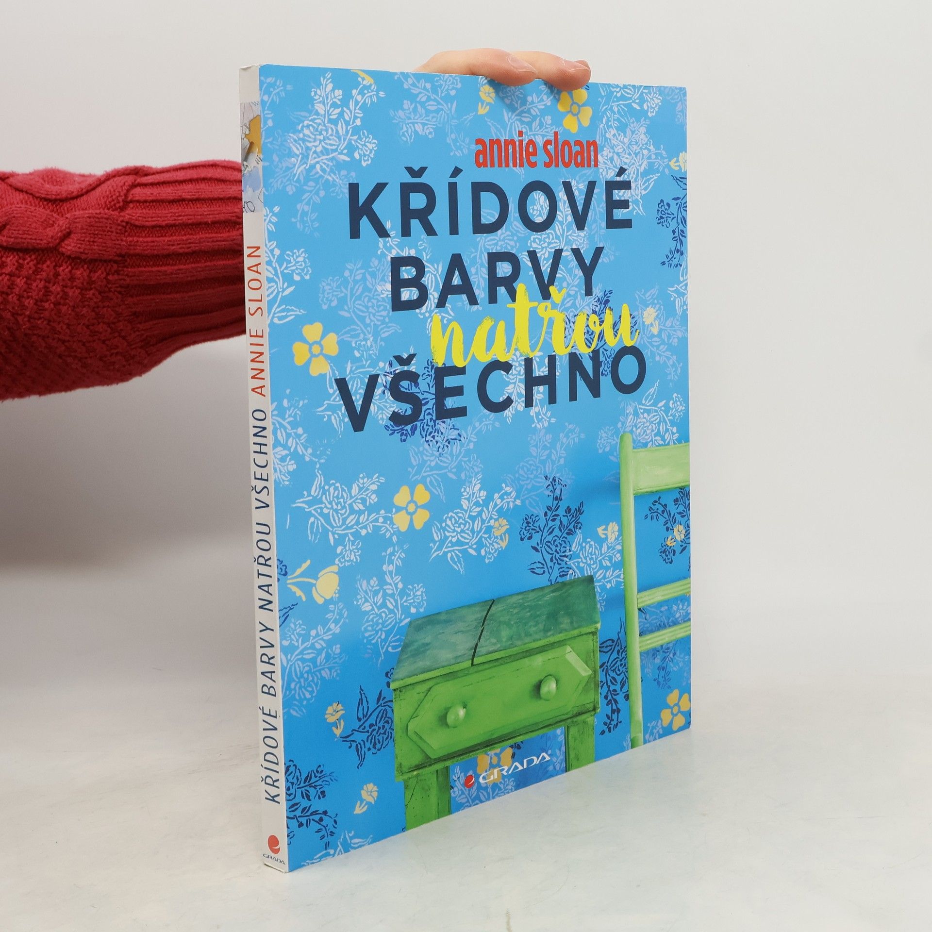 Annie Sloan Křídové barvy natřou všechno