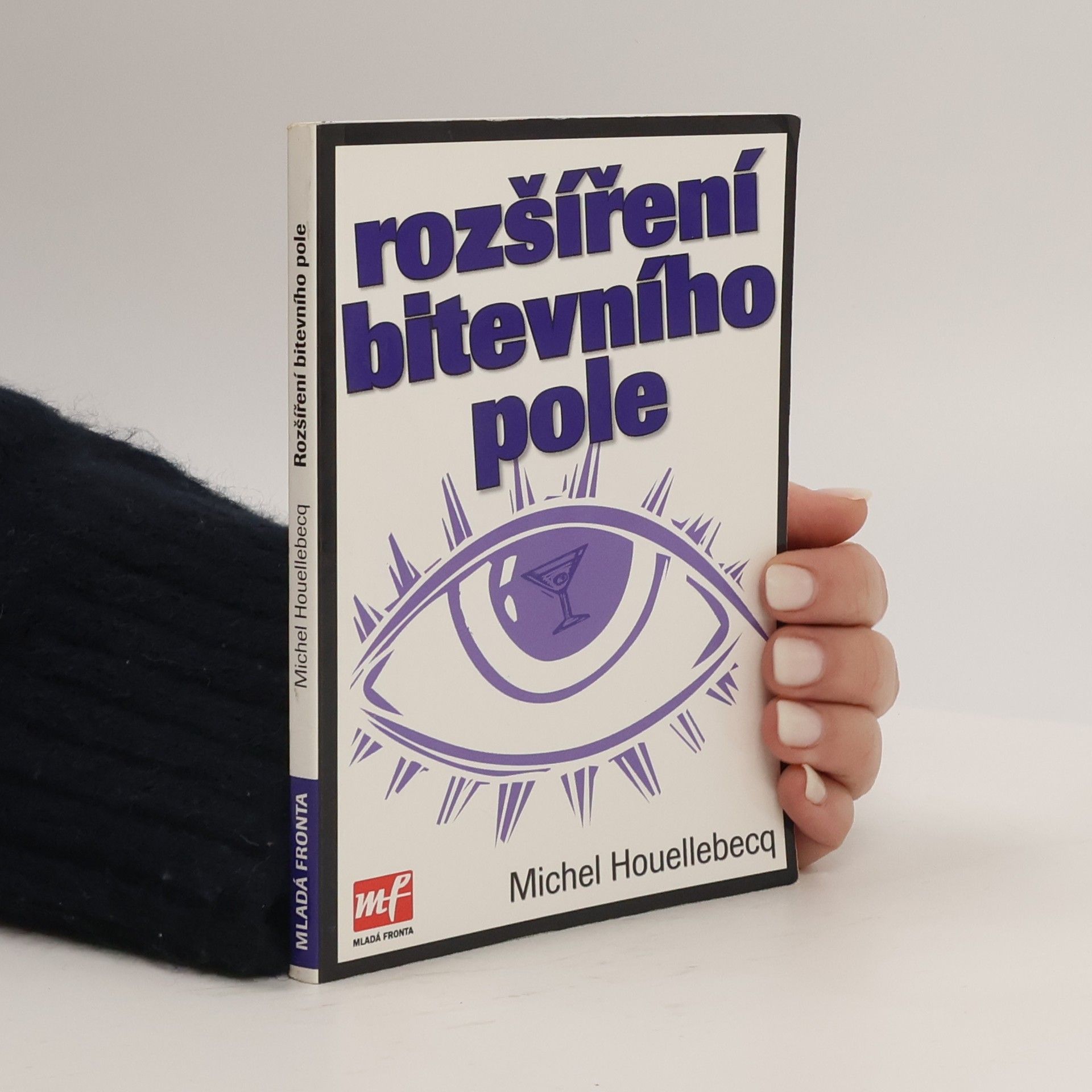 Michel Houellebecq Rozšíření bitevního pole