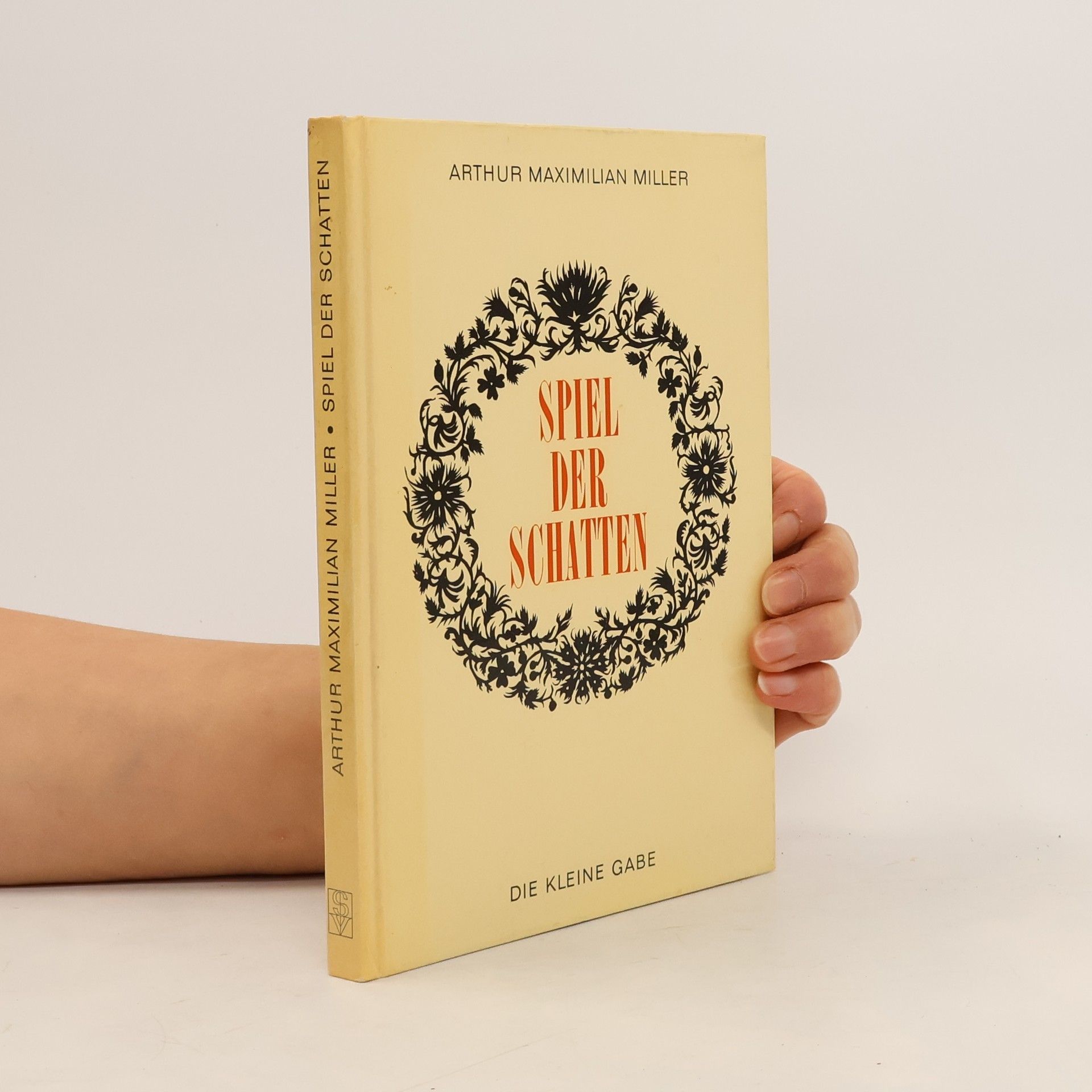 Arthur Maximilian Miller Spiel der Schatten