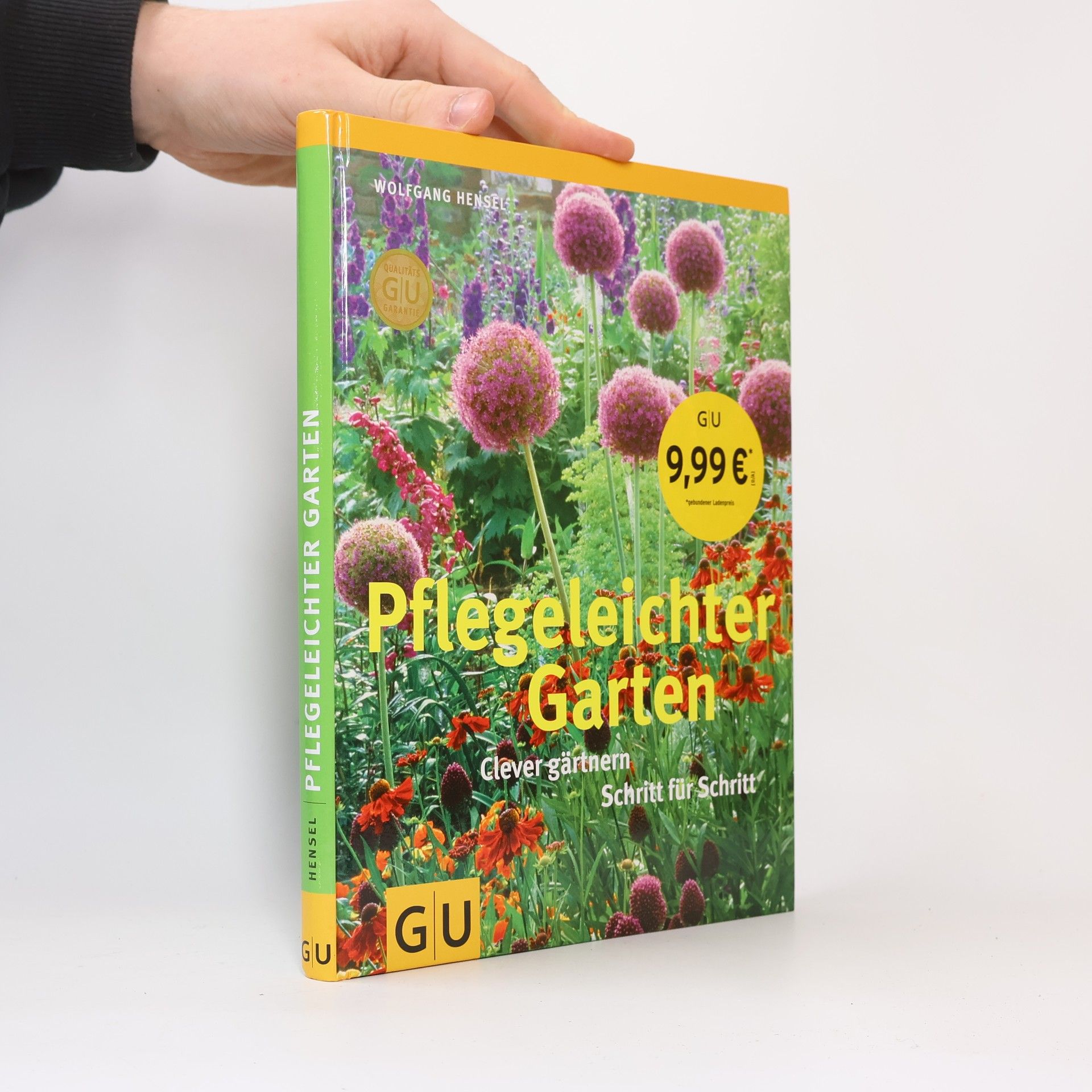 Wolfgang Hensel Pflegeleichter Garten