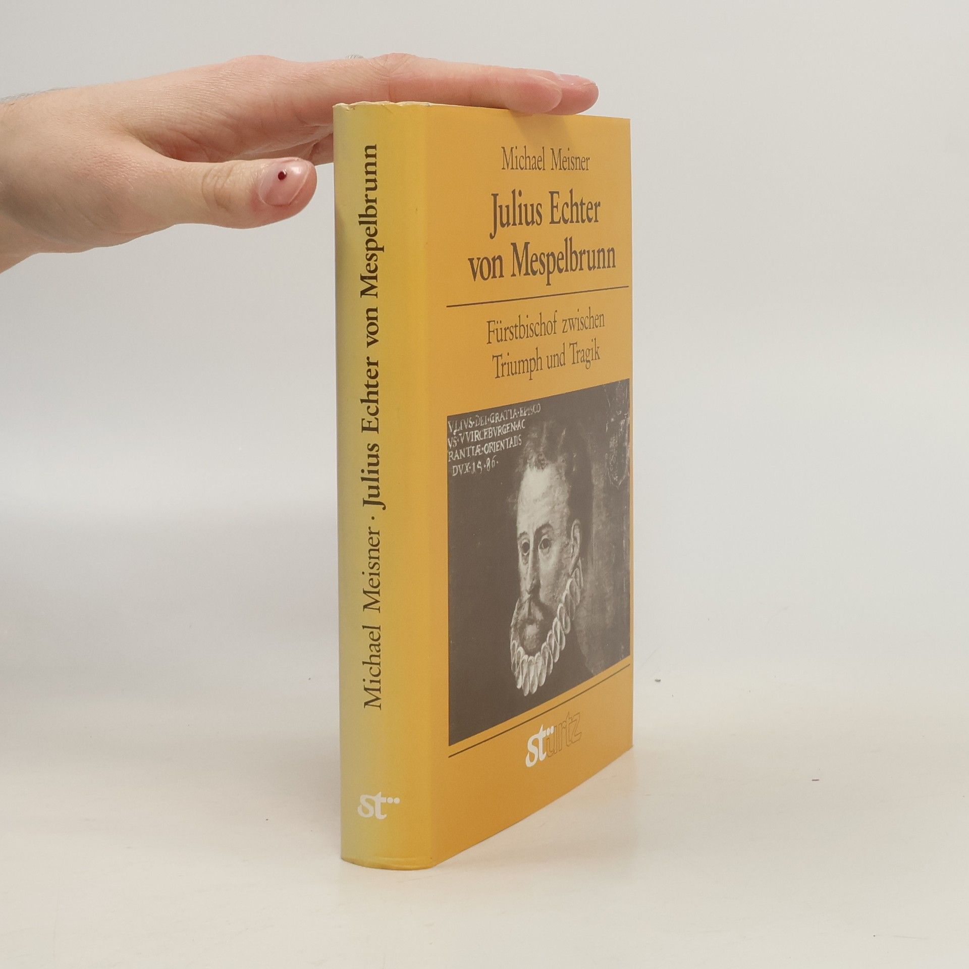 Michael Meisner Julius Echter von Mespelbrunn