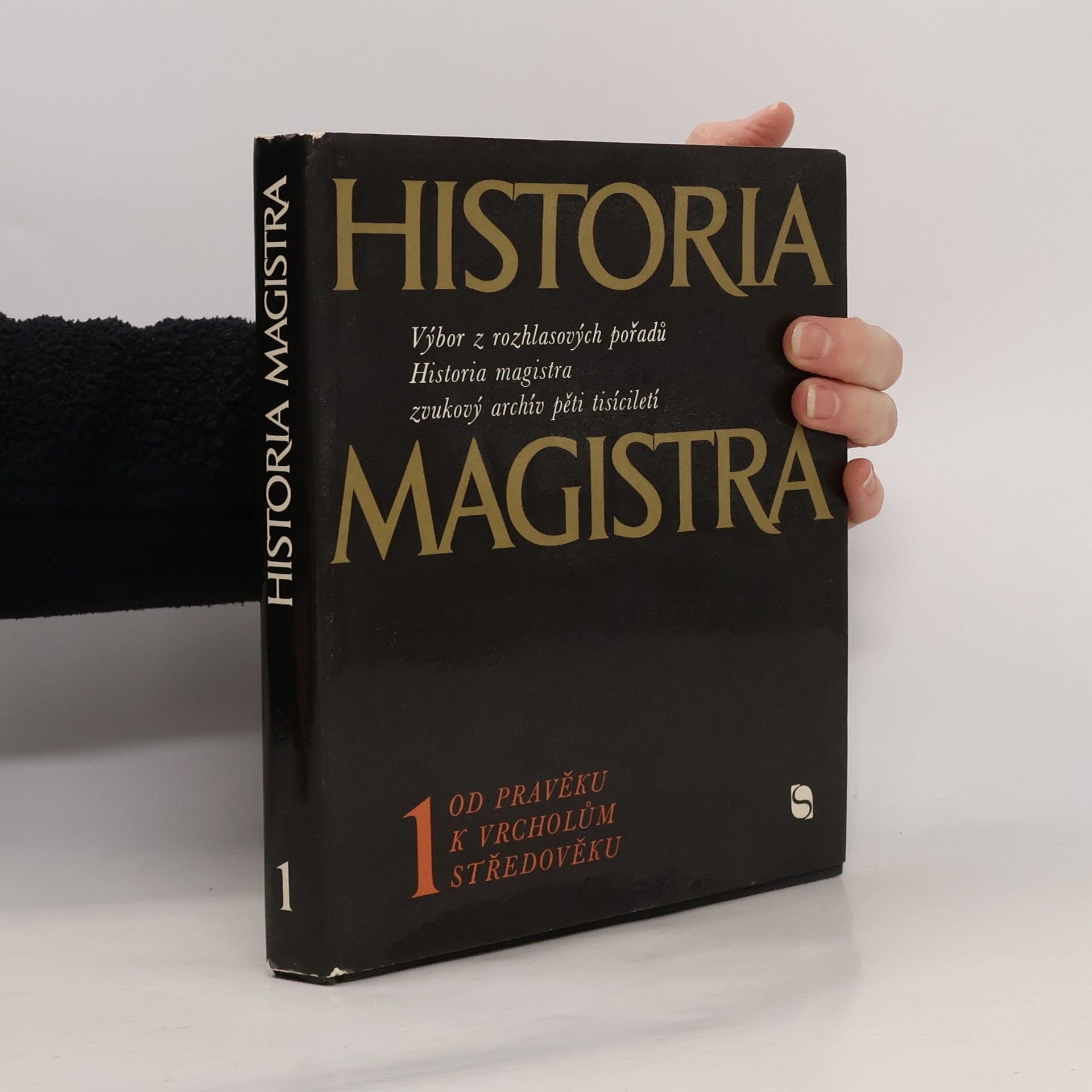 Luboš Balcar Historia magistra 1. Od pravěku k vrcholům středověku