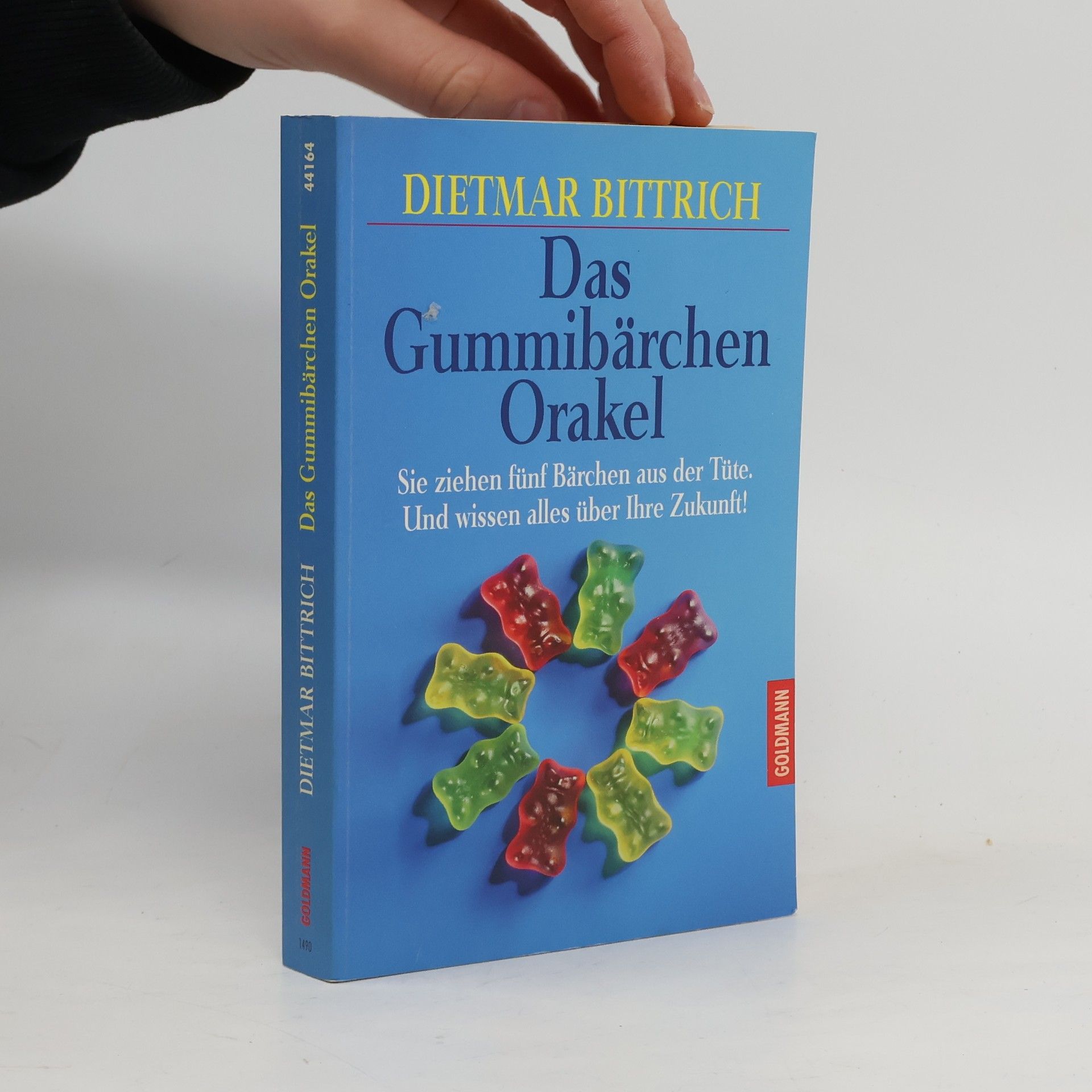 Dietmar Bittrich Das Gummibärchen Orakel