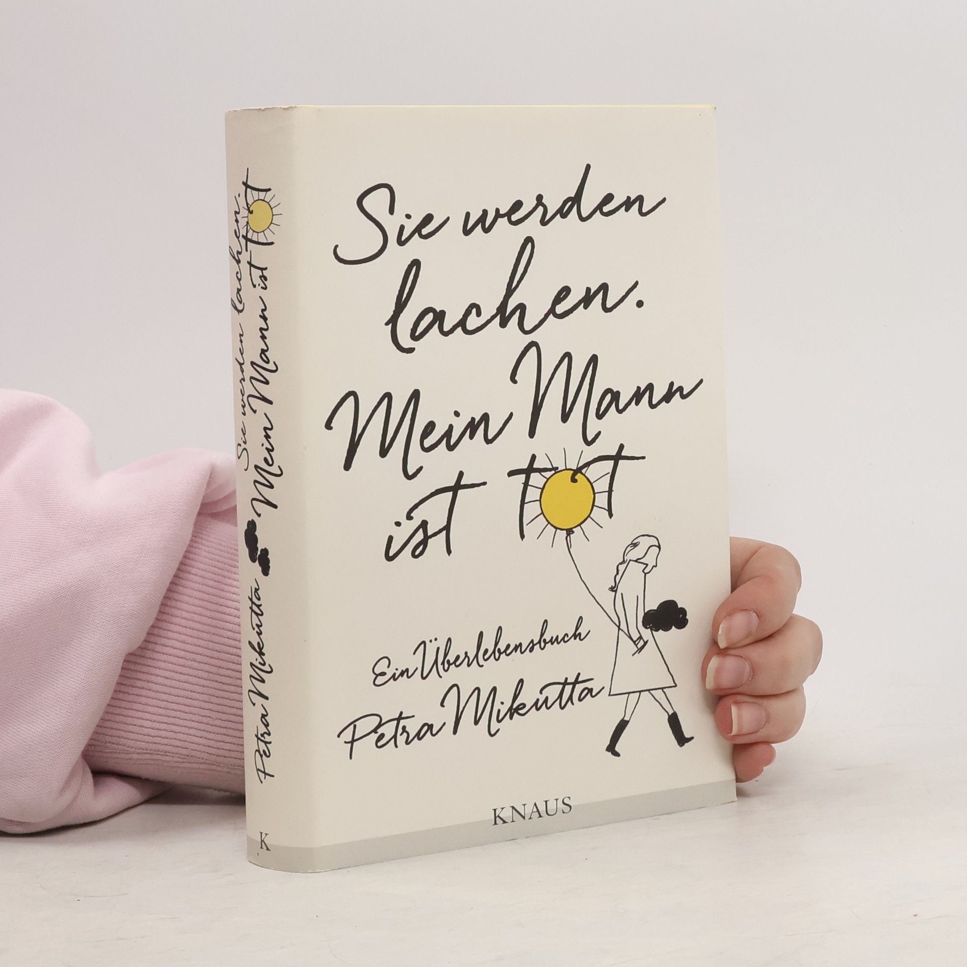 Petra Mikutta Sie werden lachen. Mein Mann ist tot