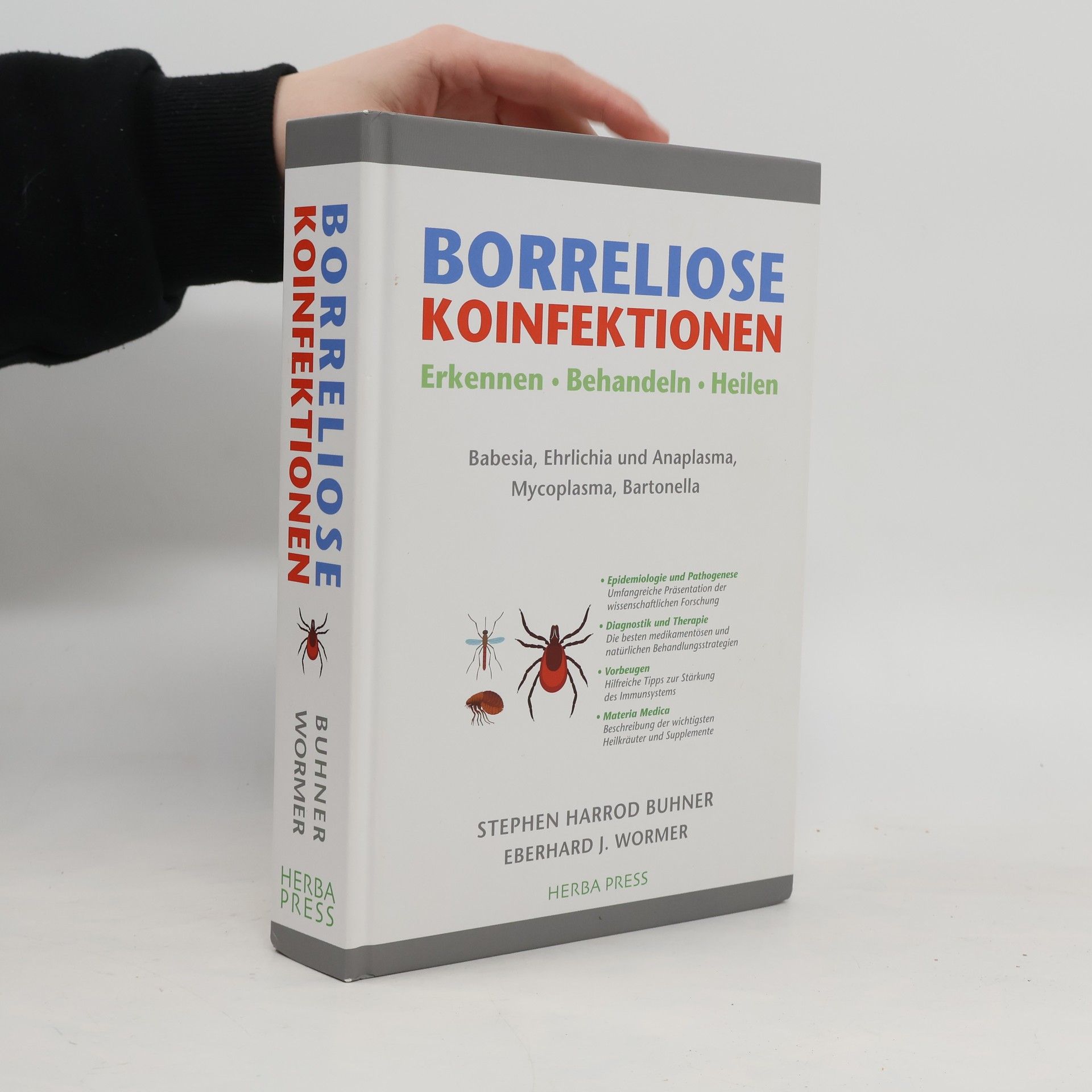 Stephen Harrod Buhner Borreliose Koinfektionen. Erkennen, Behandeln, Heilen. Babesia, Ehrlichia und Anaplasma, Mycoplasma, Bartonella