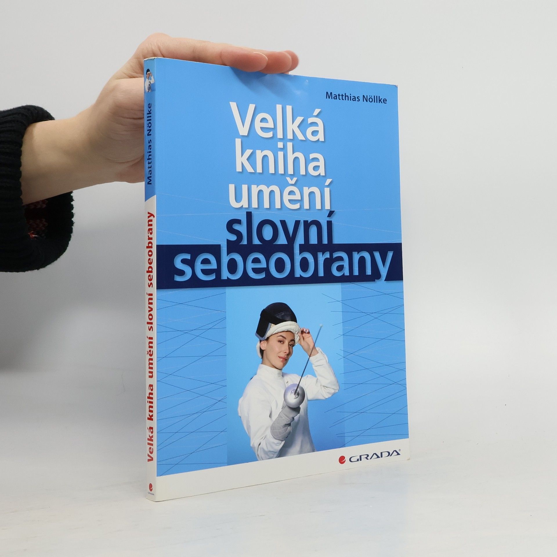 Matthias Nöllke Velká kniha umění slovní sebeobrany