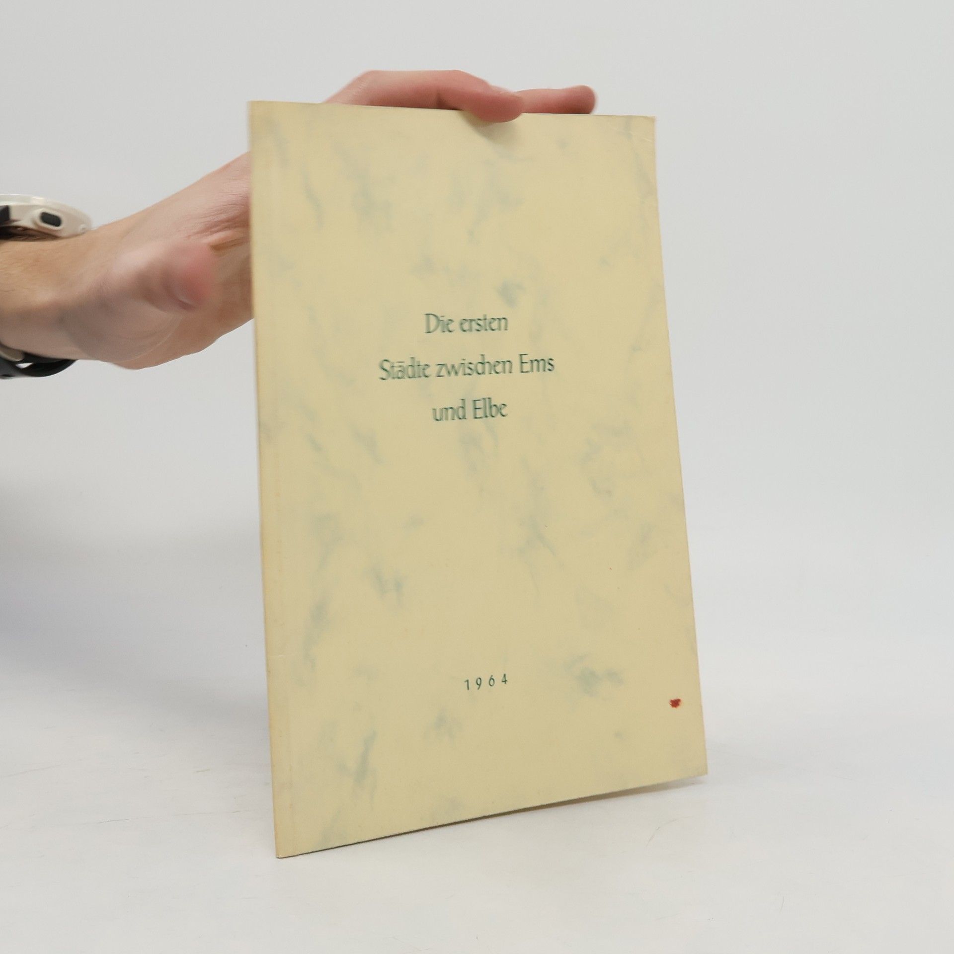 Alfred Meyer Die ersten Städte zwischen Ems und Elbe