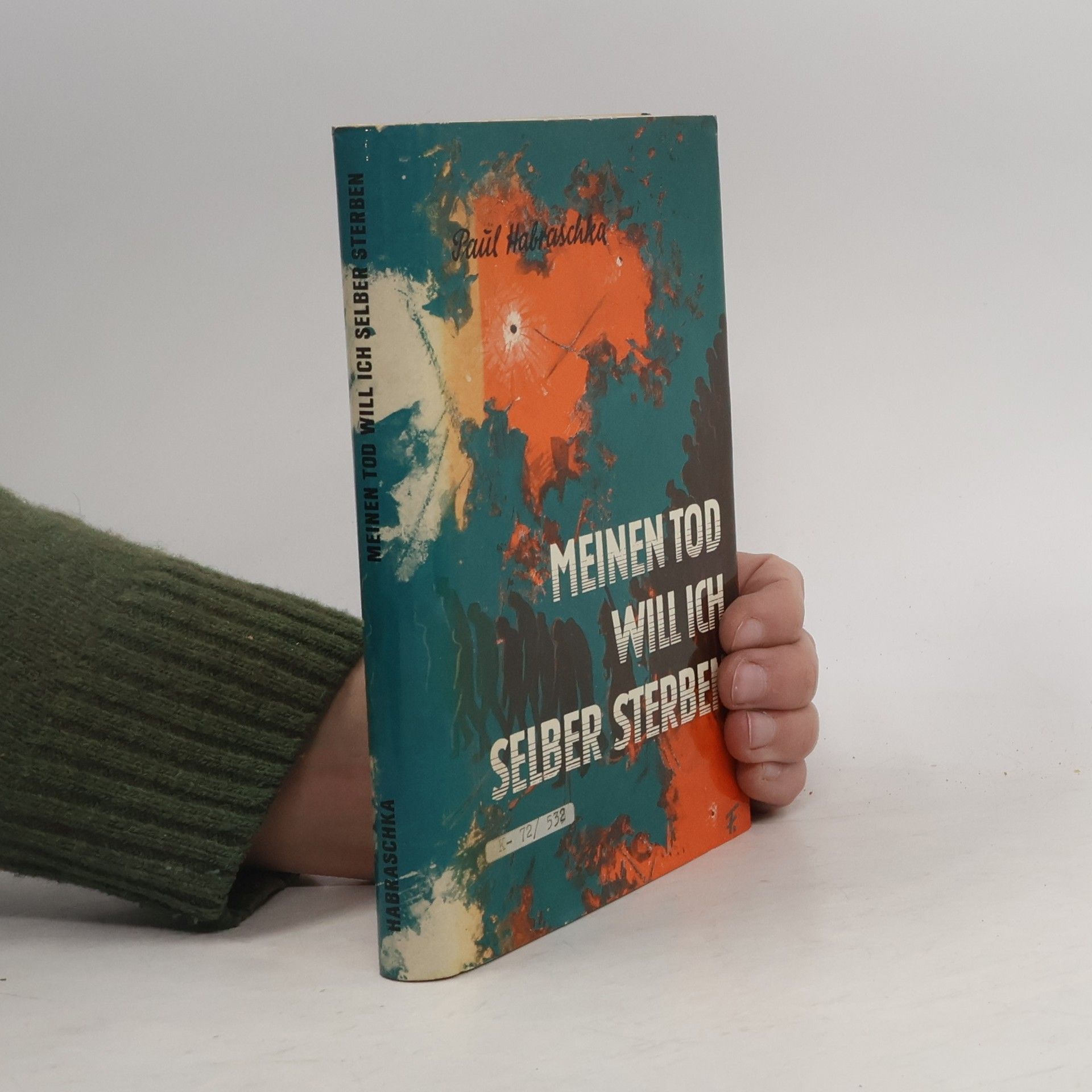 Paul Habraschka Meinen Tod will ich selber sterben!