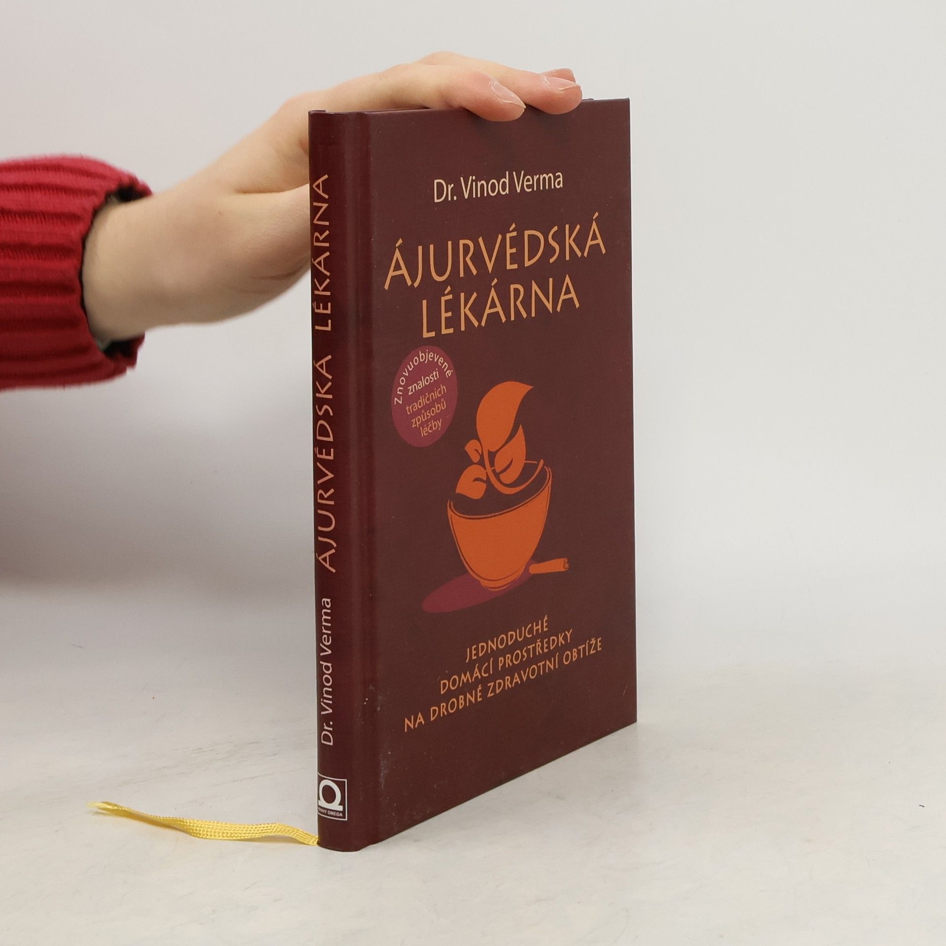 Vinod Verma Ájurvédská lékárna : jednoduché domácí prostředky na drobné zdravotní obtíže