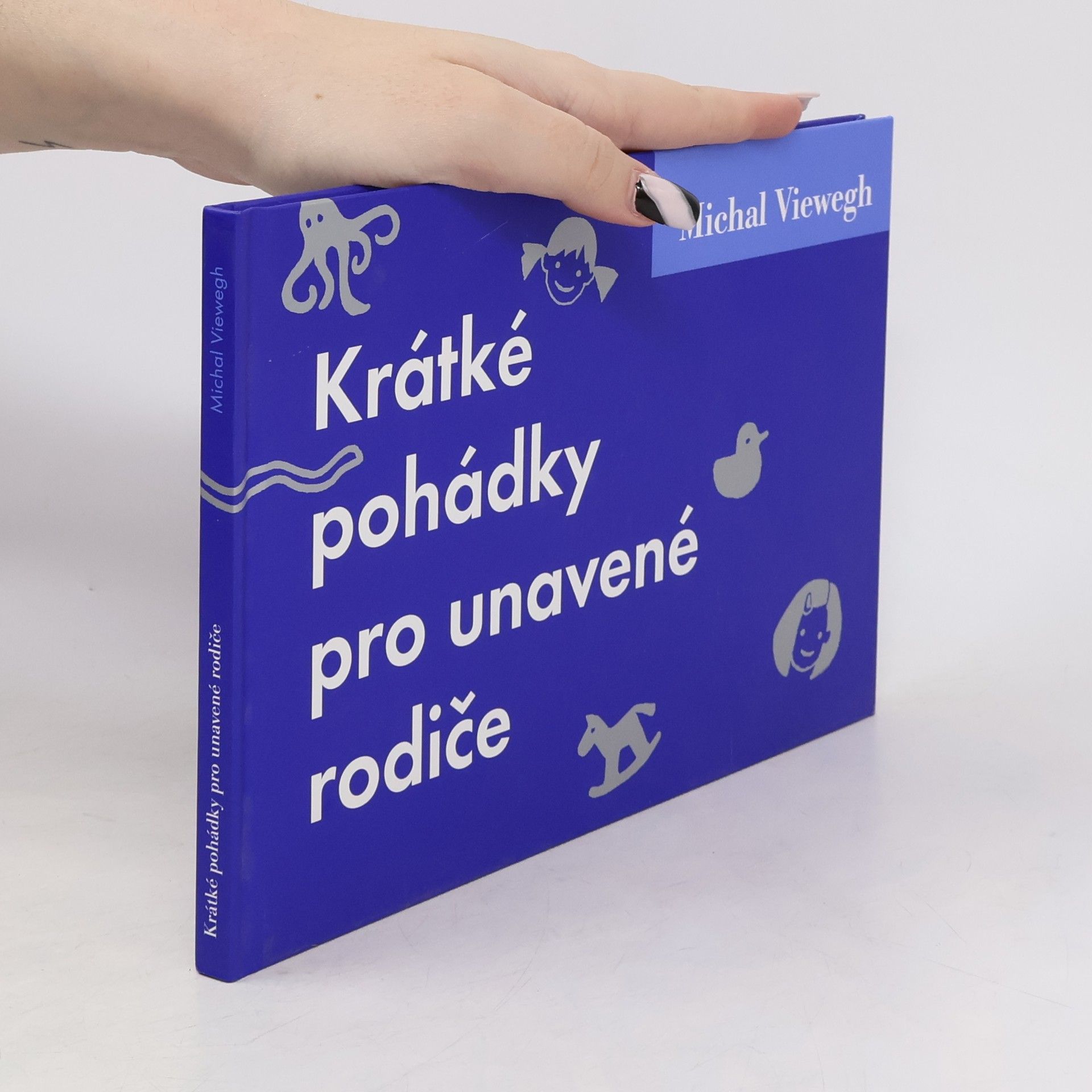 Michal Viewegh Krátké pohádky pro unavené rodiče