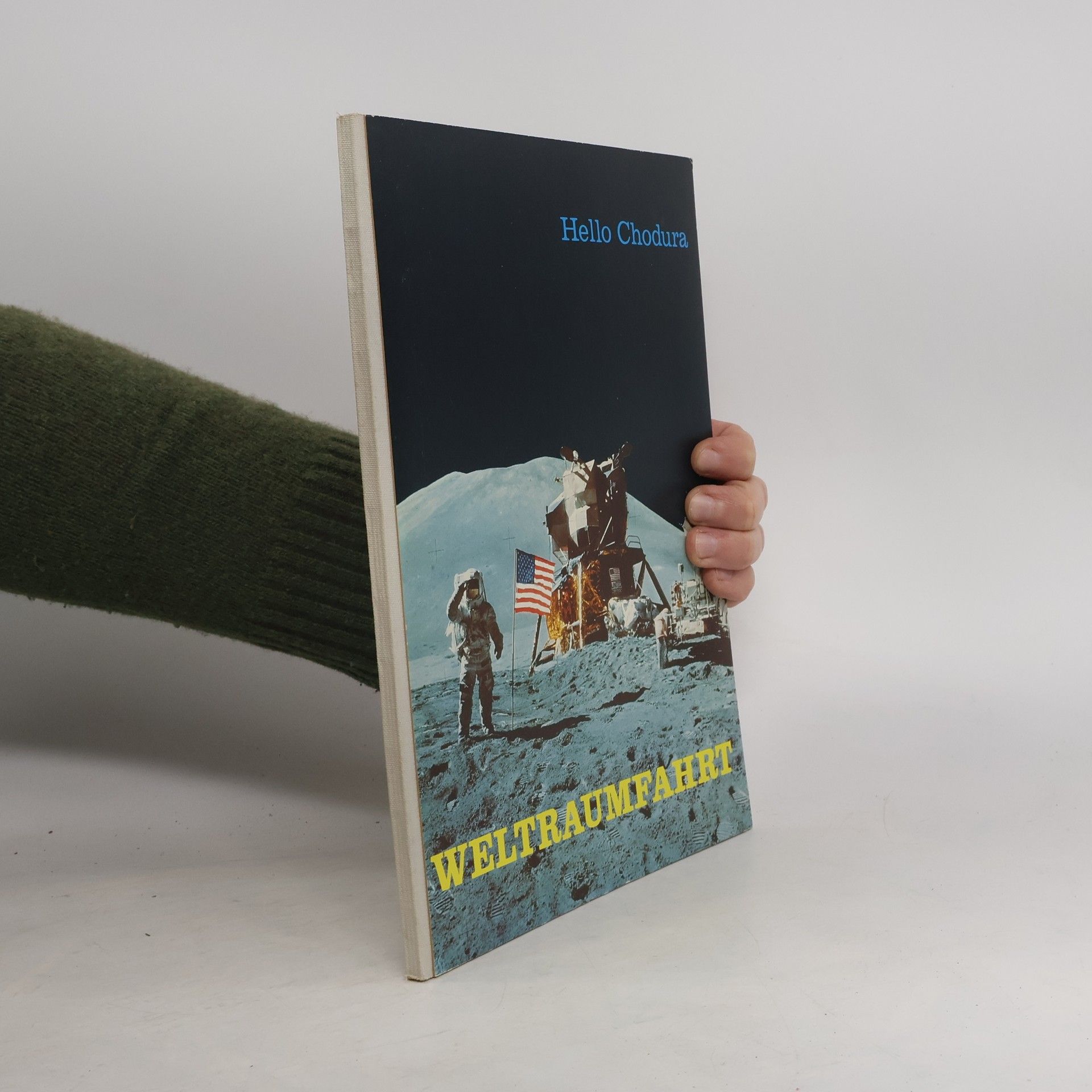 Hello Chodura Weltraumfahrt