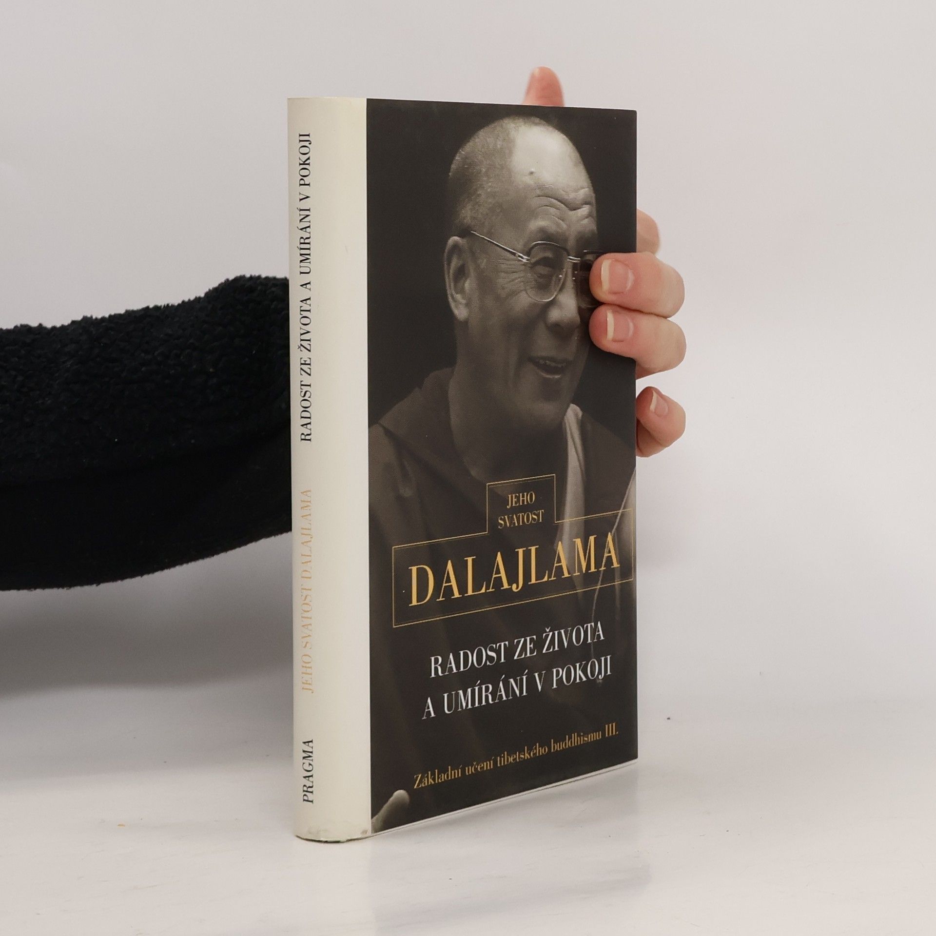 Dalajlama Radost ze života a umírání v pokoji