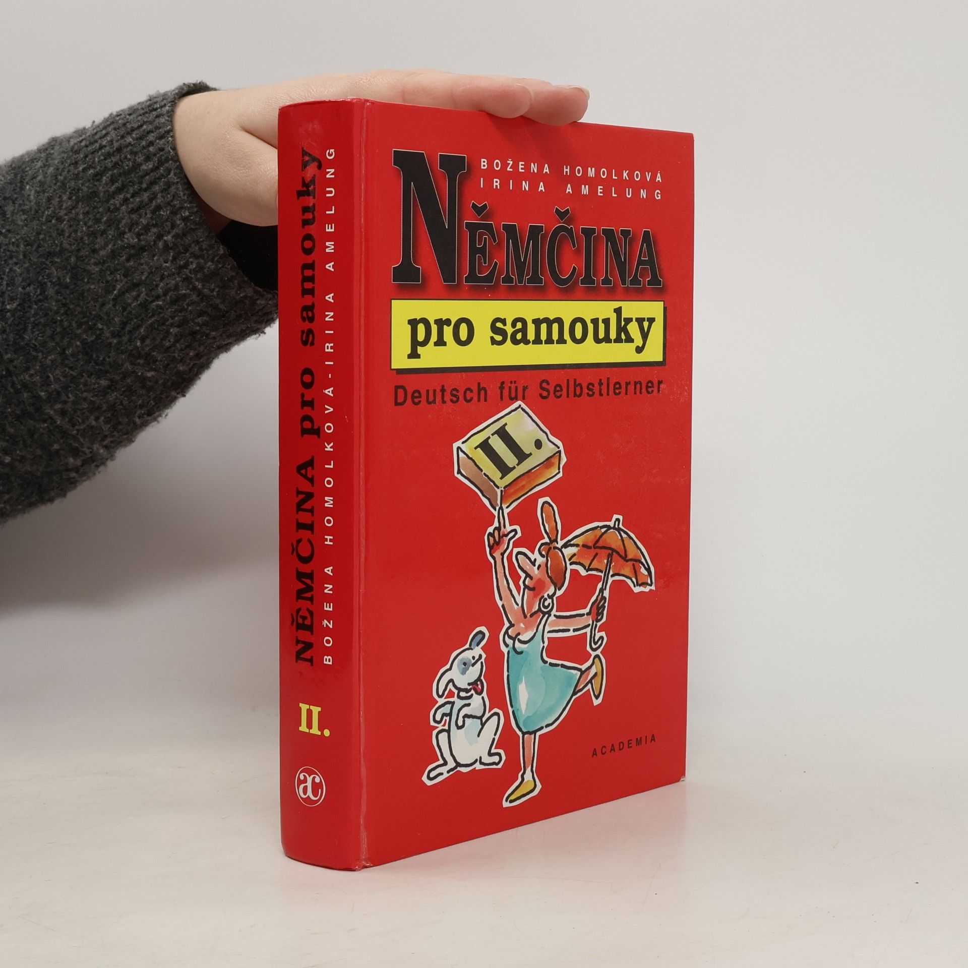 Božena Homolková Němčina pro samouky II. = Deutsch für Selbstlerner II.
