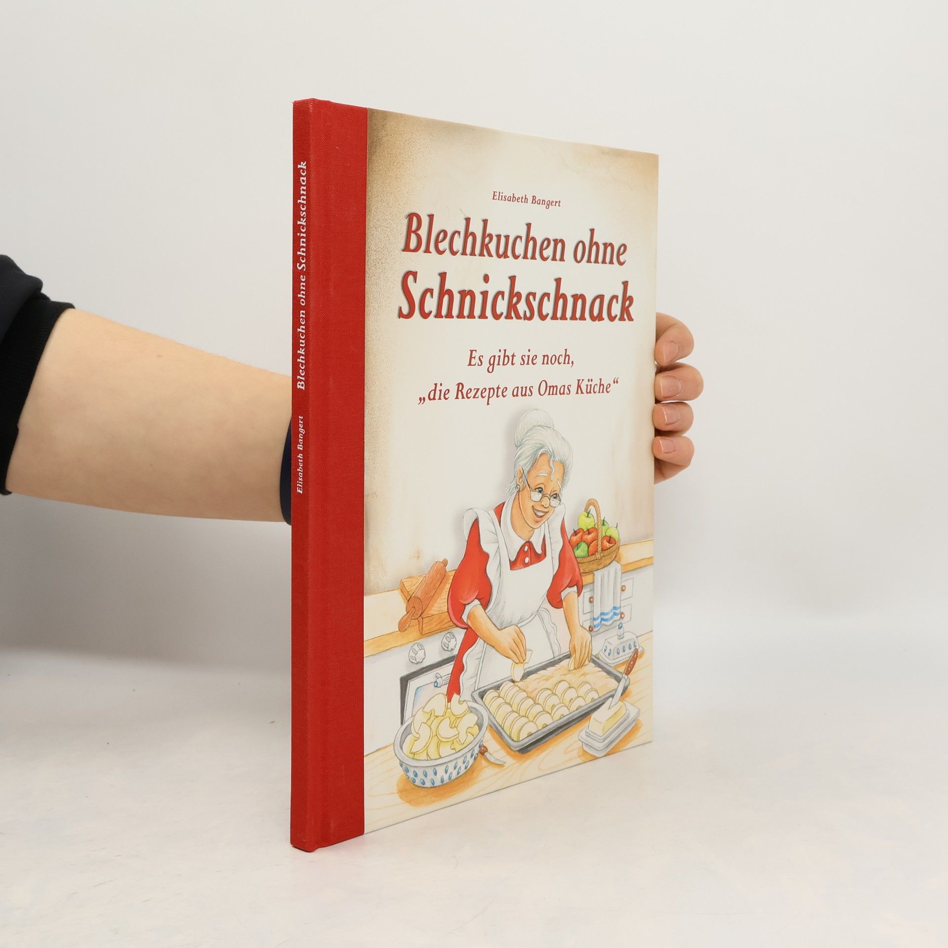 Elisabeth Bangert Blechkuchen ohne Schnickschnack