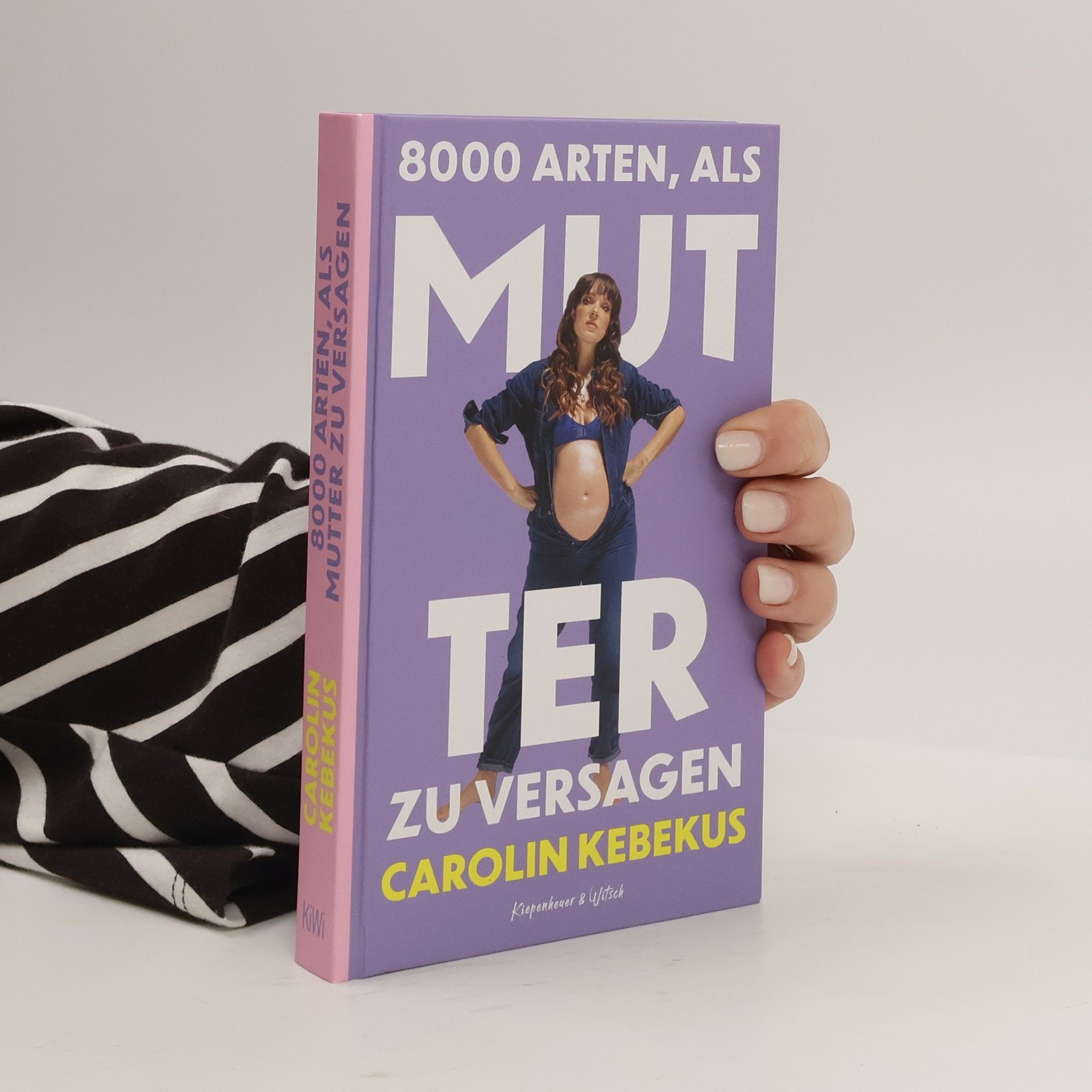 Carolin Kebekus 8000 Arten, als Mutter zu versagen