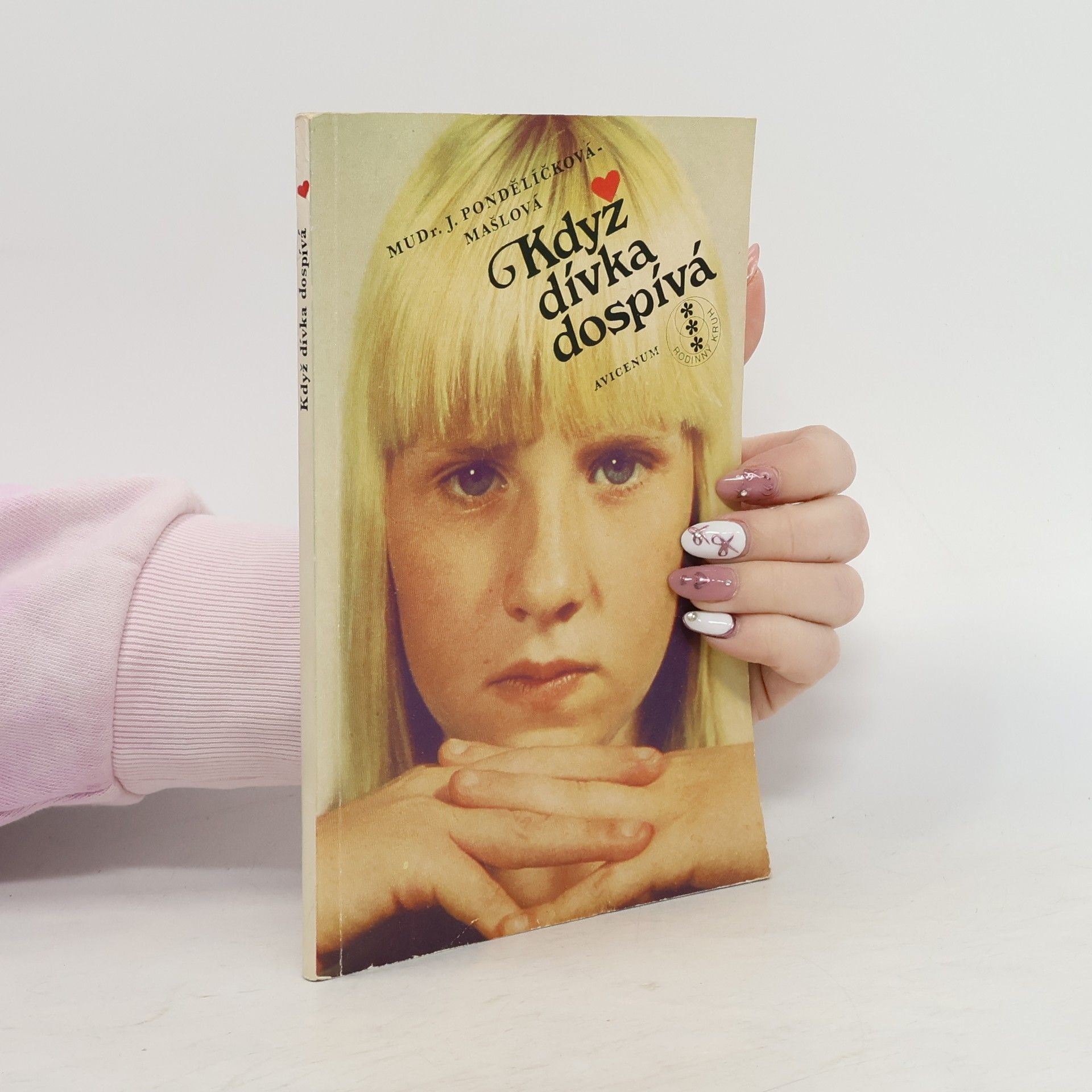 Pondělíčková Jaroslava Když dívka dospívá