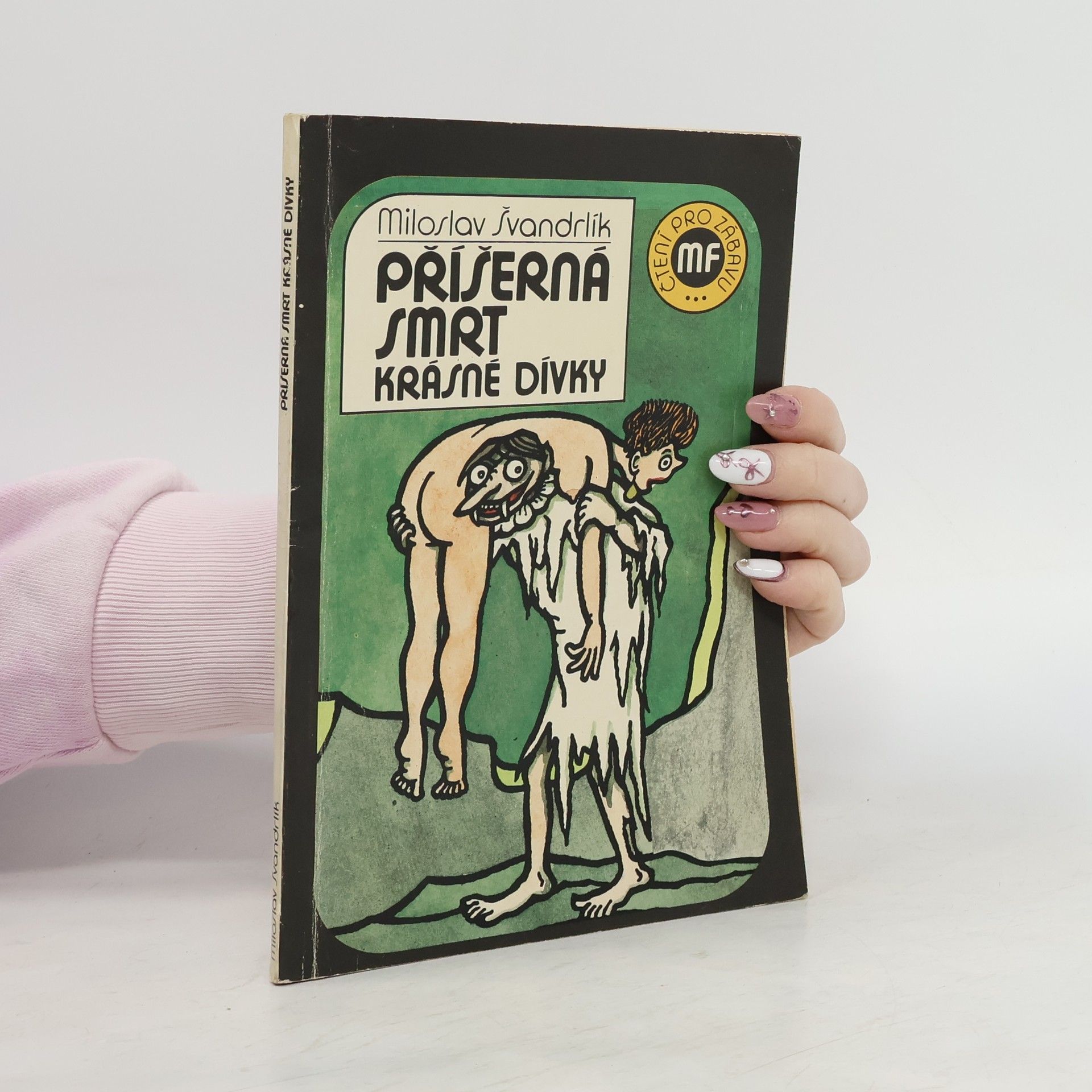 Miloslav Švandrlík Příšerná smrt krásné dívky