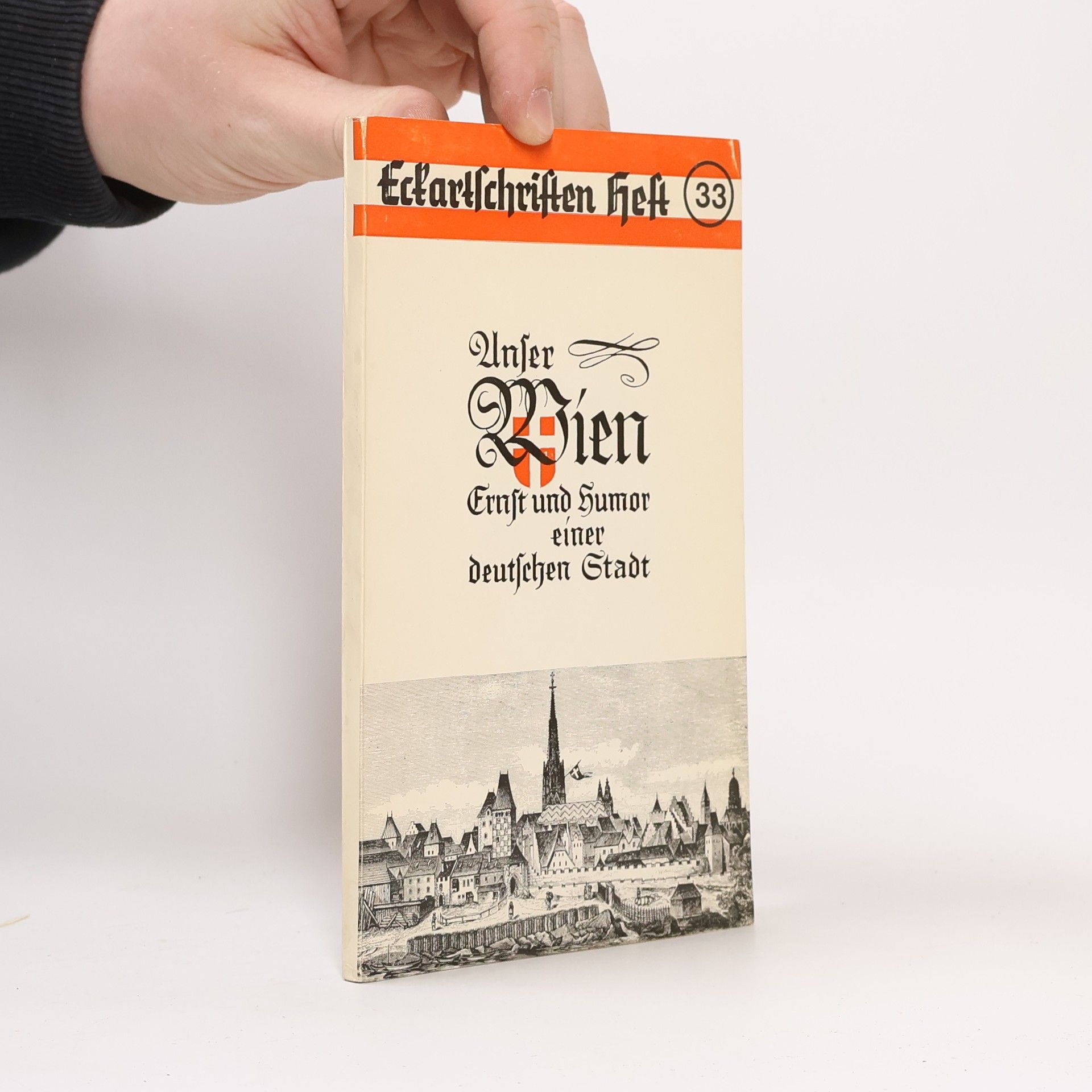 Collectif d'auteurs Unser Wien. Ernst und Humor einer deutschen Stadt